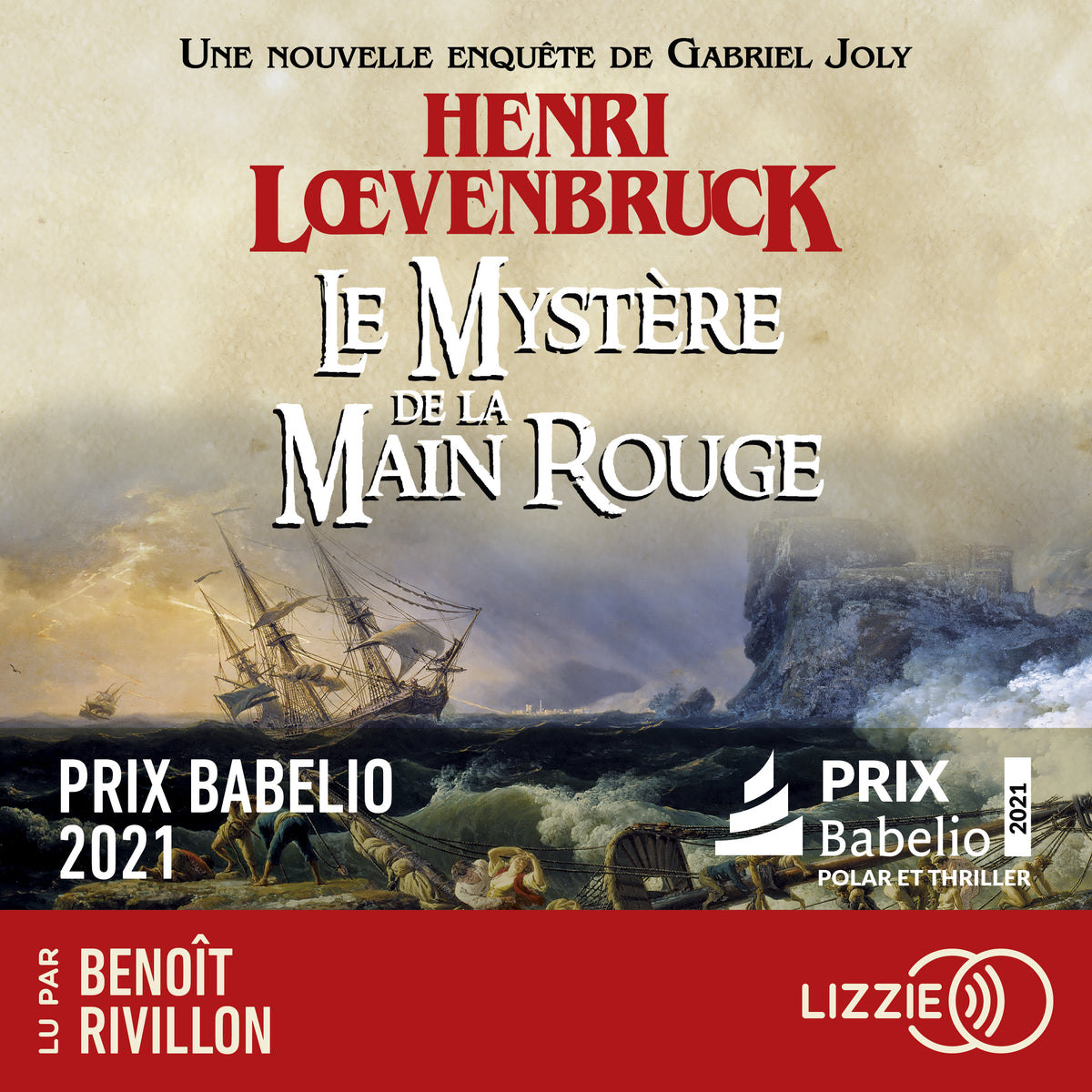 Le Mystère de la Main rouge - Les aventures de Gabriel Joly - Tome 2