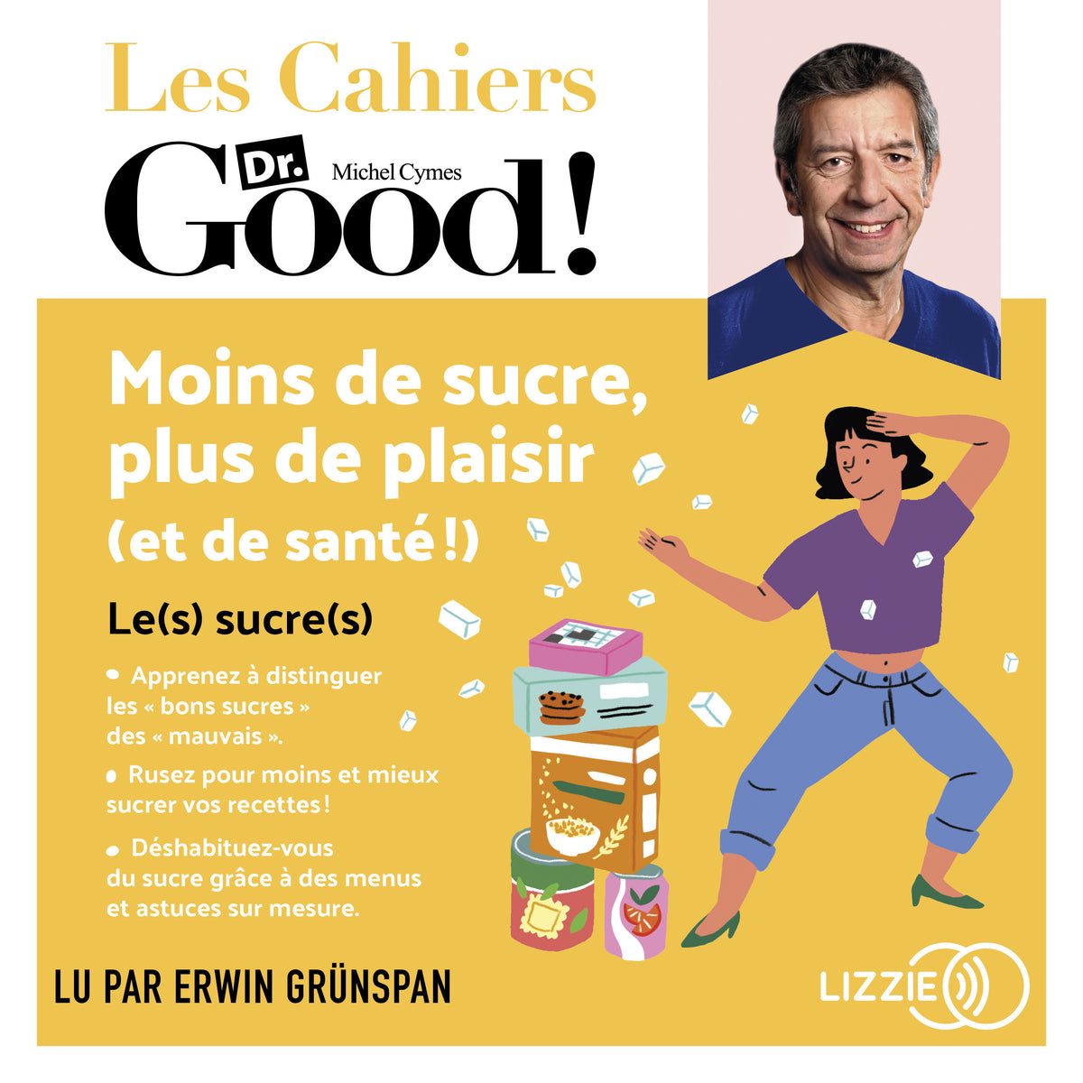 Moins de sucre, plus de plaisir (et de santé !)
