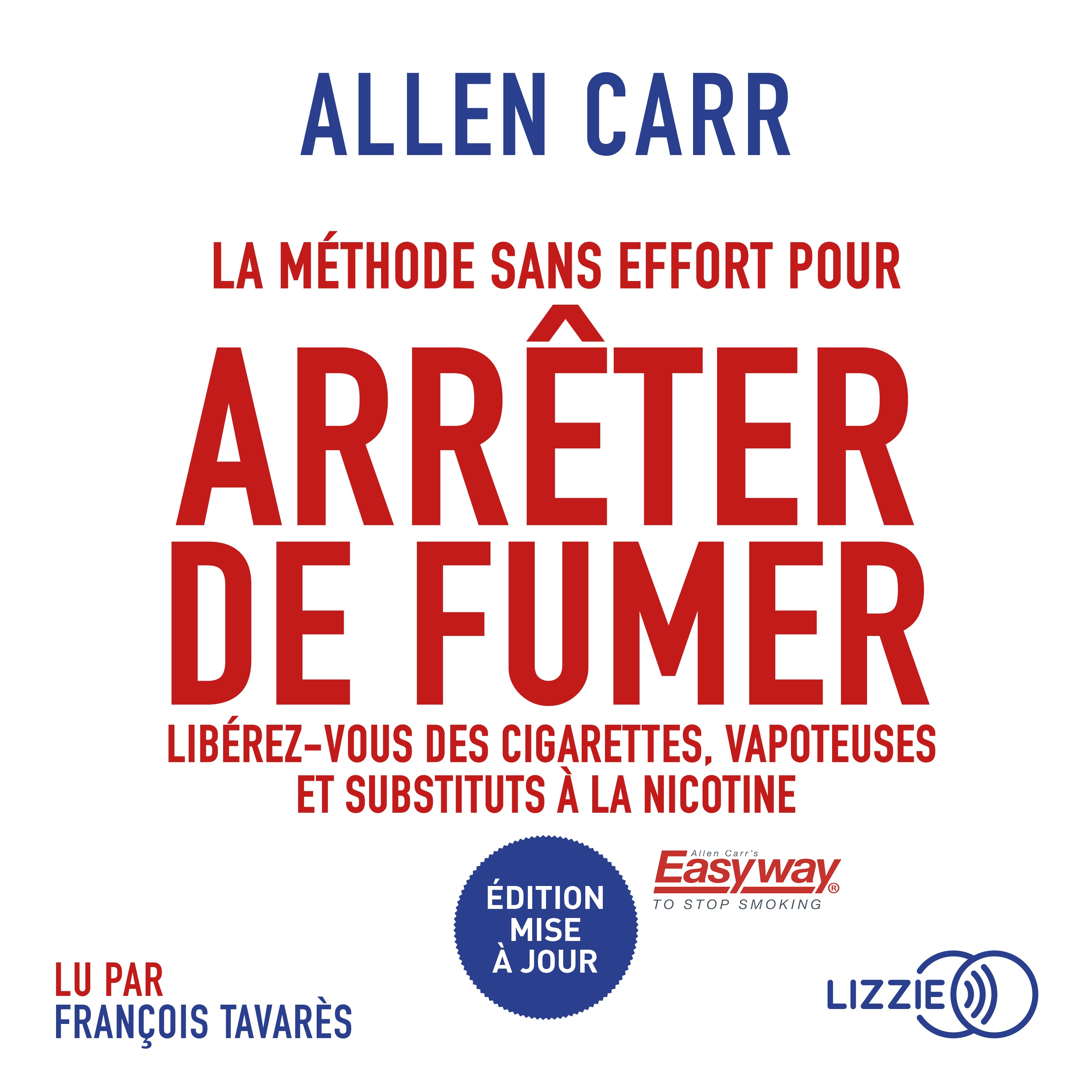 La Méthode sans effort pour arrêter de fumer