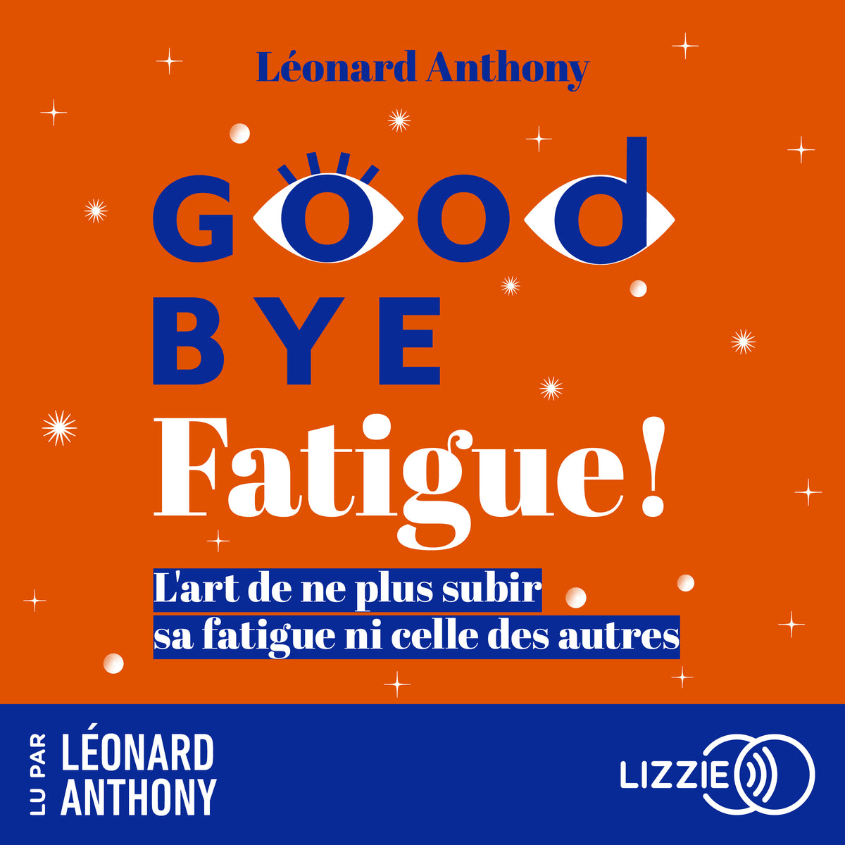 Goodbye fatigue !