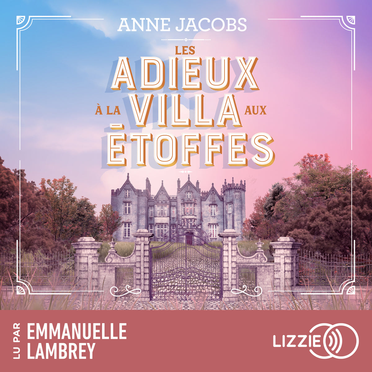 La Villa Aux Etoffes - Tome 6 : Les adieux à la villa aux étoffes