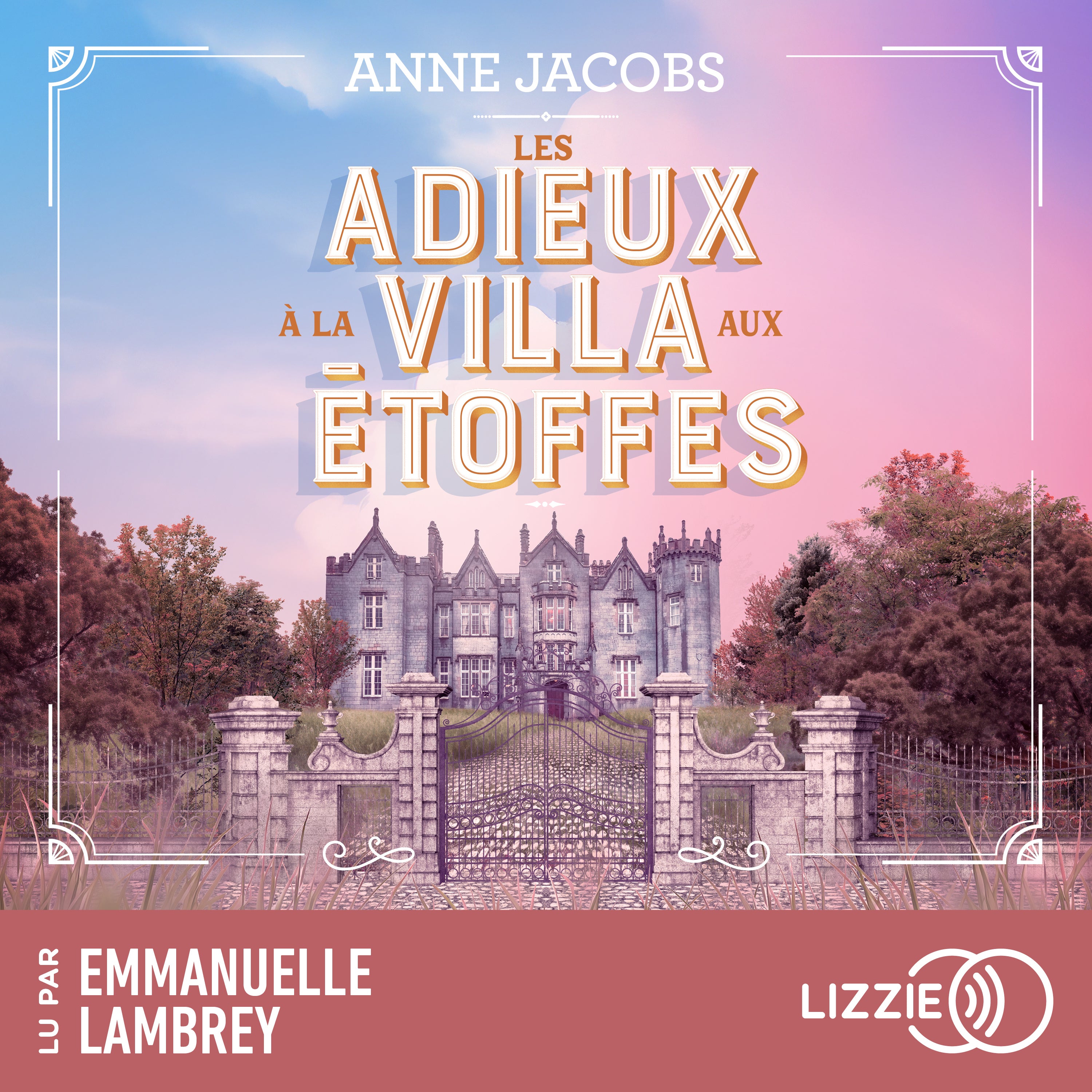 La Villa Aux Etoffes - Tome 6 : Les adieux à la villa aux étoffes