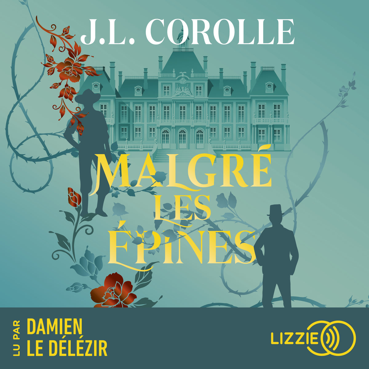 Malgré les épines