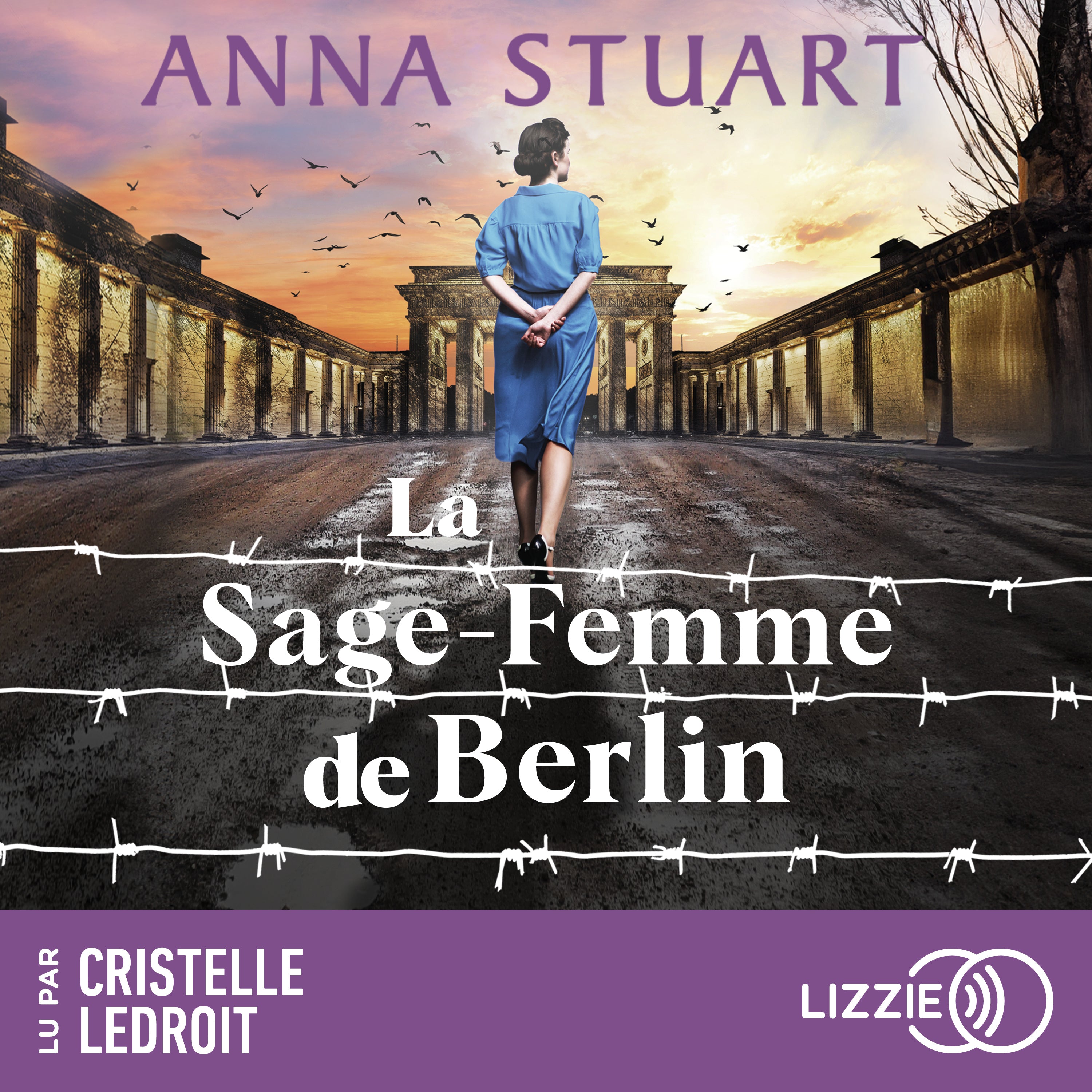 La sage-femme de Berlin - Femmes de guerre - Tome 2