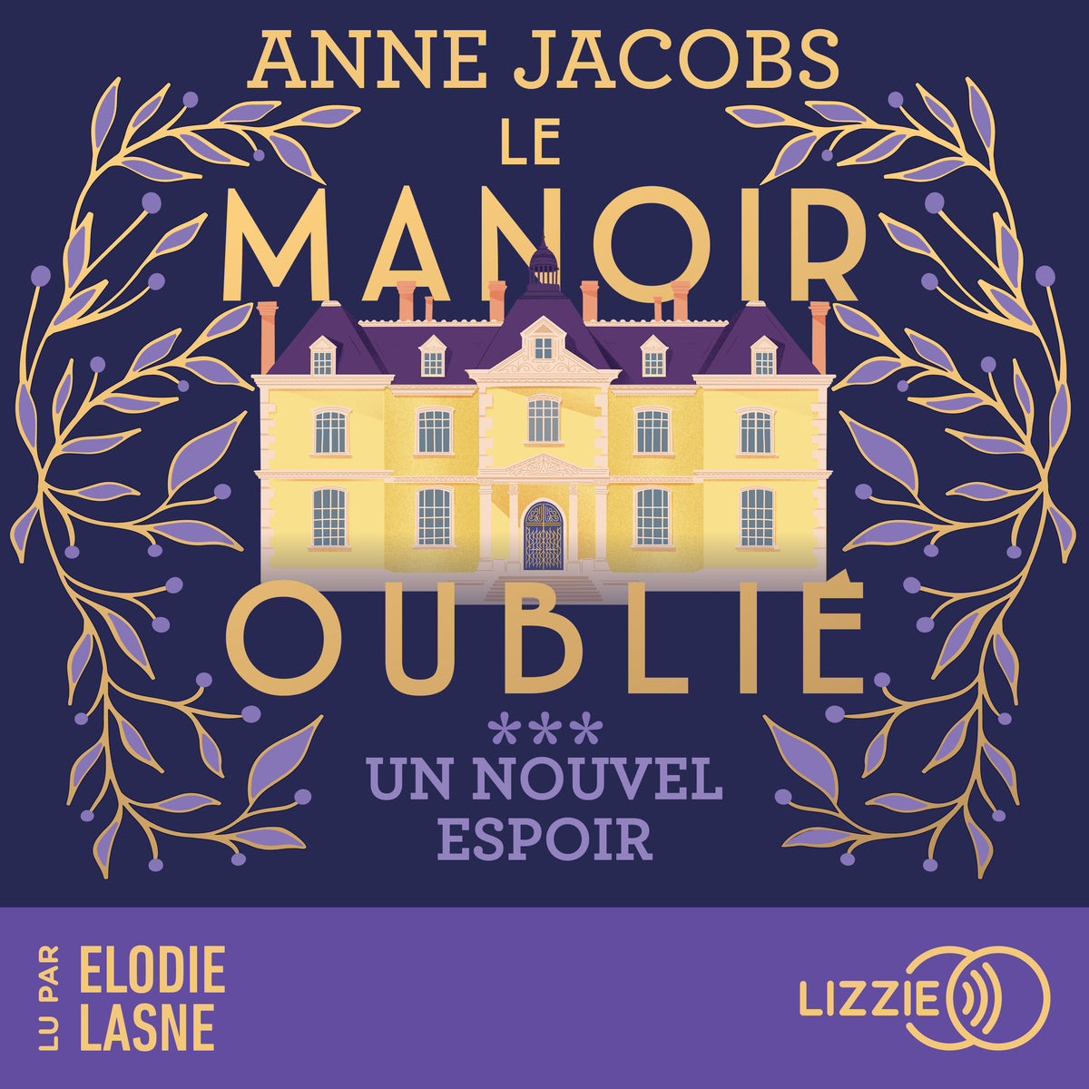 Le manoir oublié - Un nouvel espoir - Tome 3