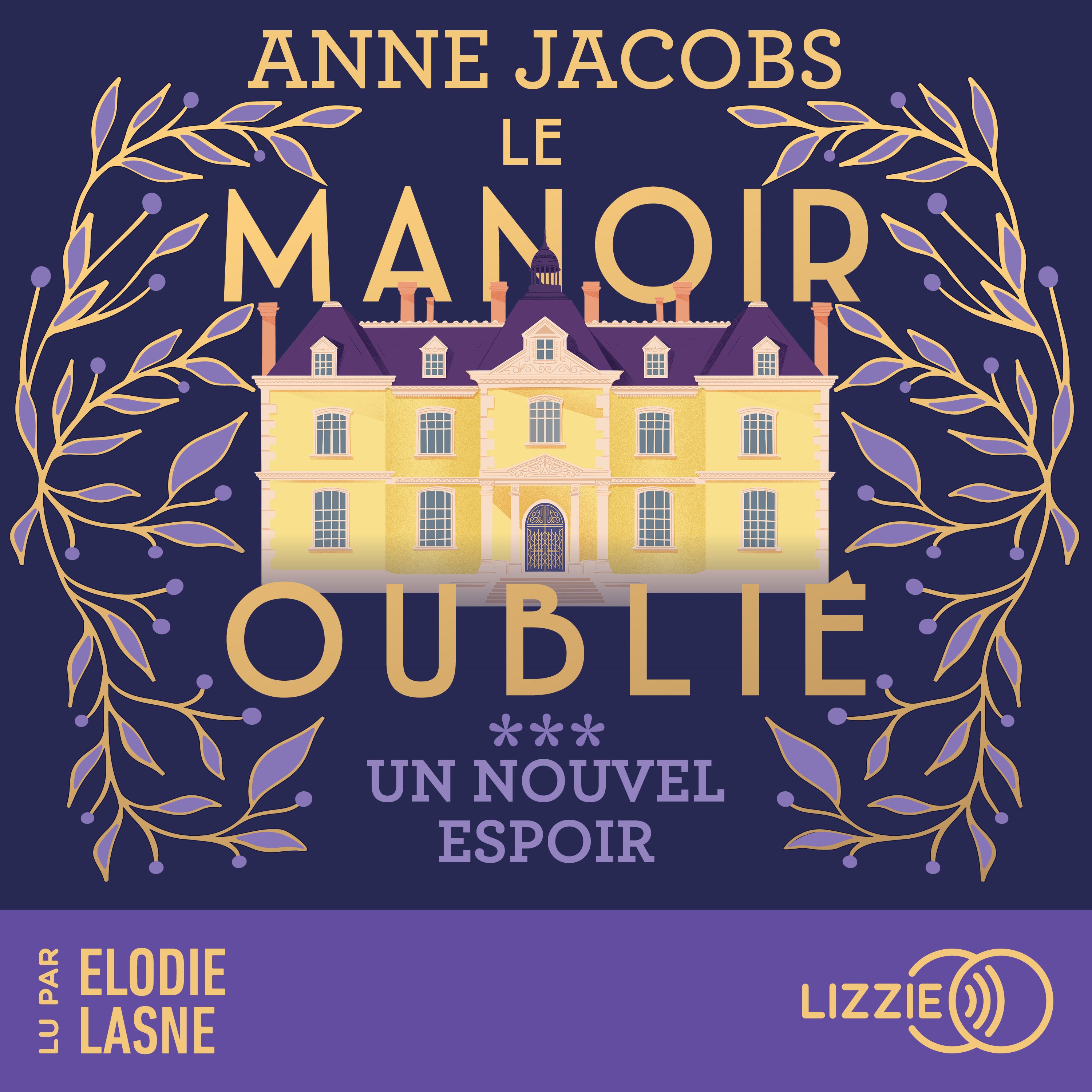 Le manoir oublié - Un nouvel espoir - Tome 3