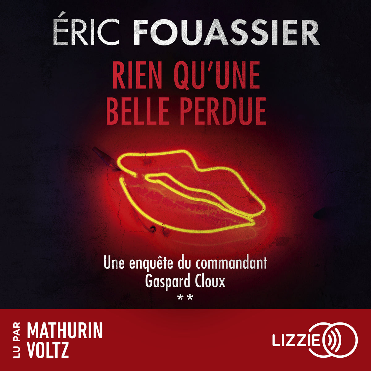 Les enquêtes du commandant Gaspard Cloux : Rien qu'une belle perdue - Tome 2