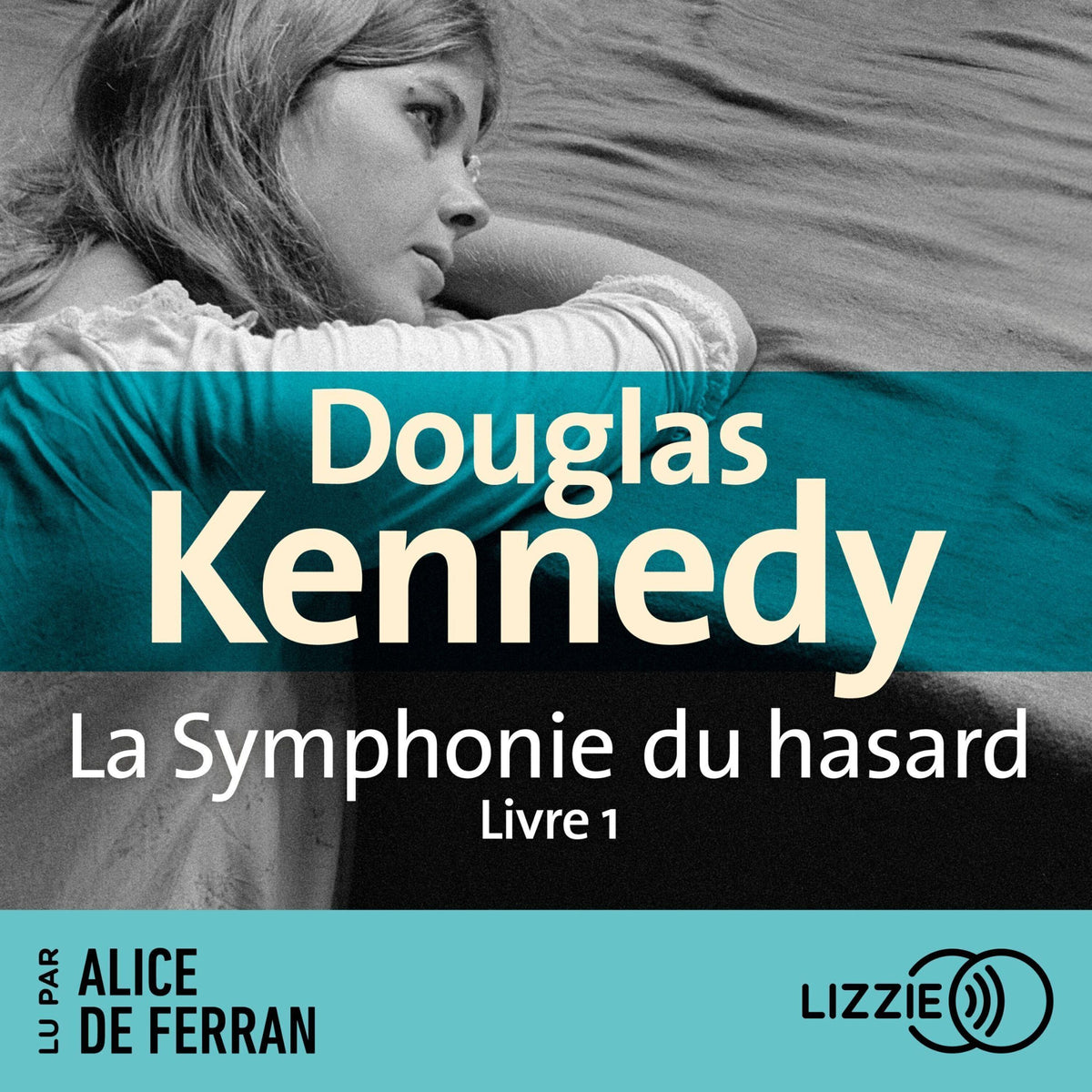 La Symphonie du hasard - Livre 1