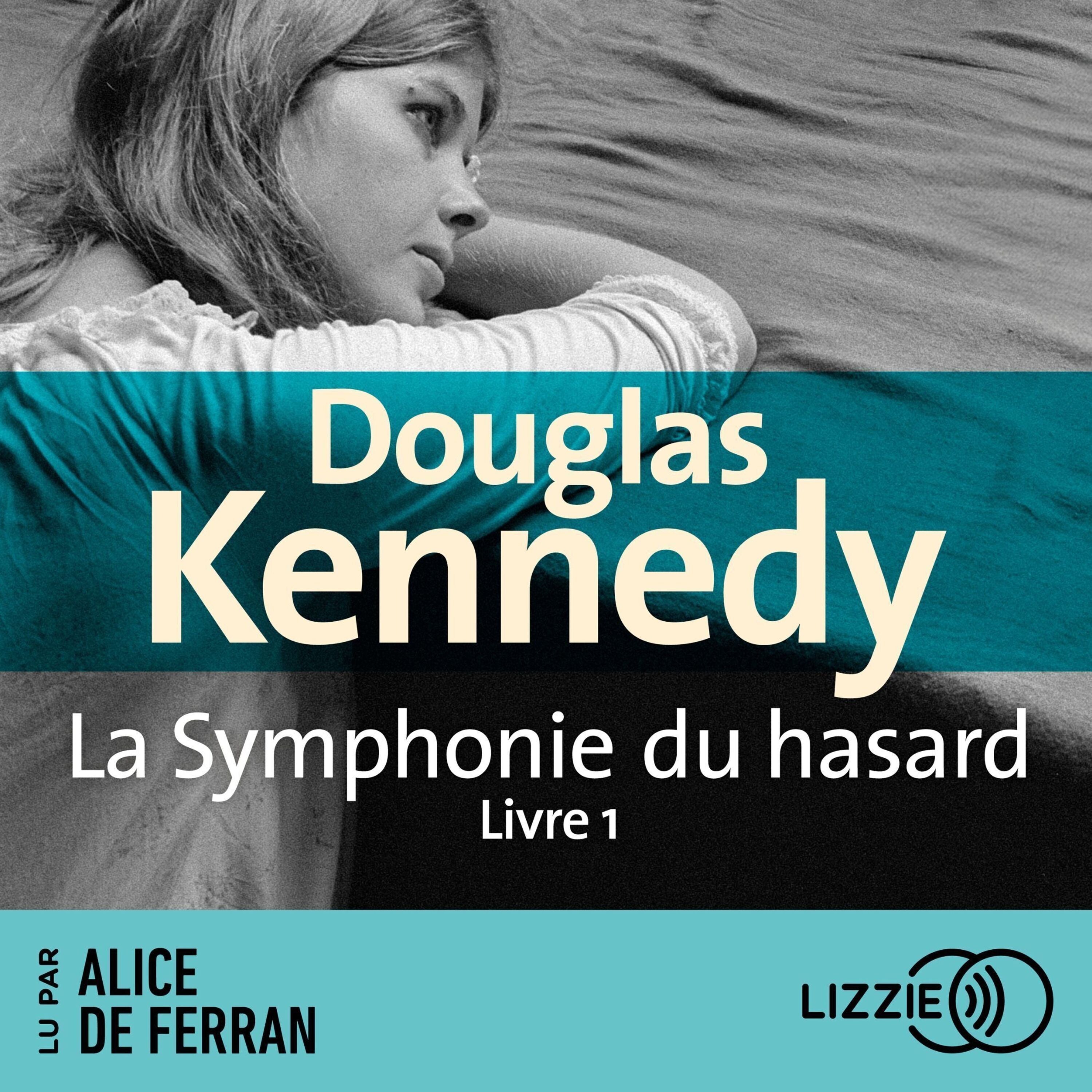 La Symphonie du hasard - Livre 1
