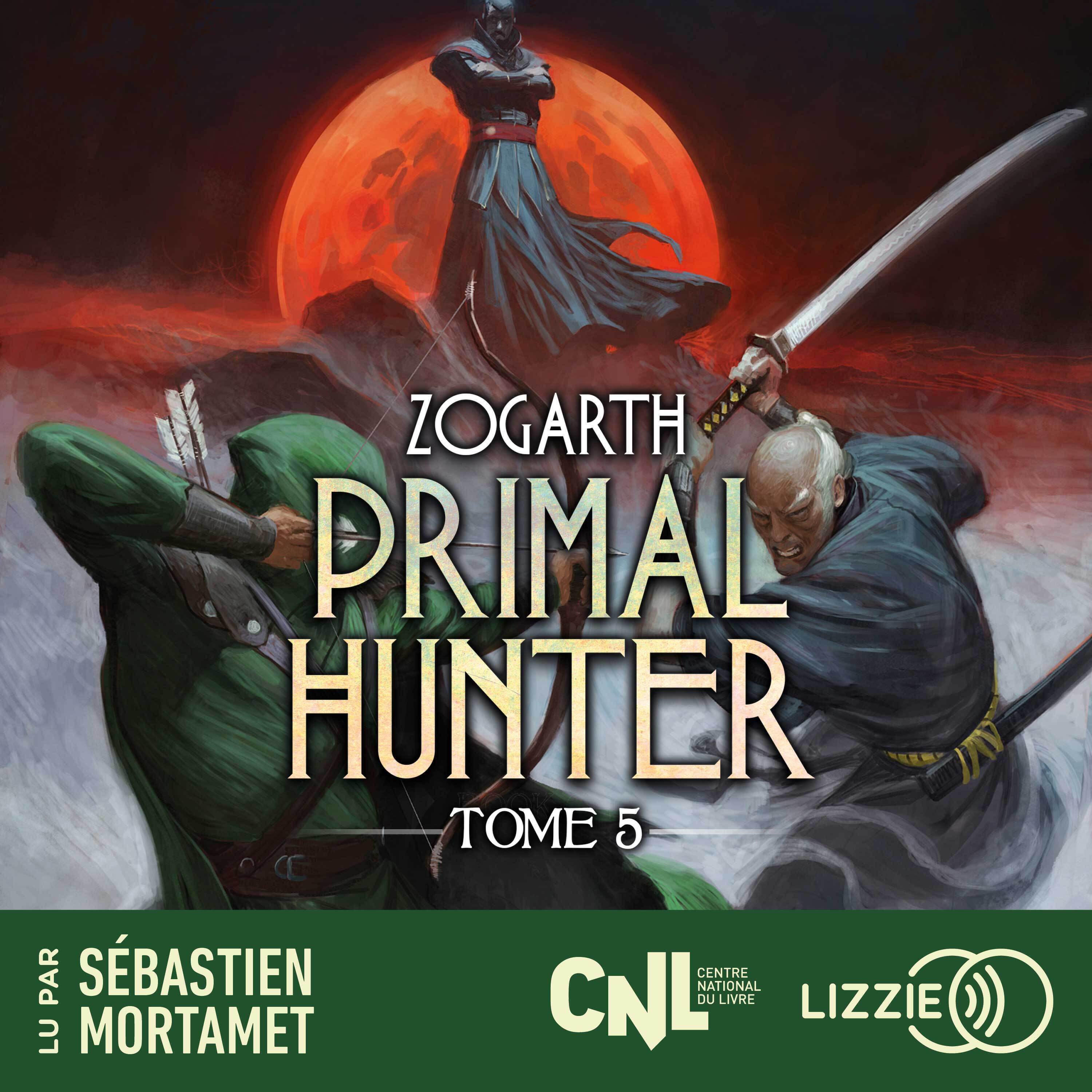 Primal Hunter - Tome 5