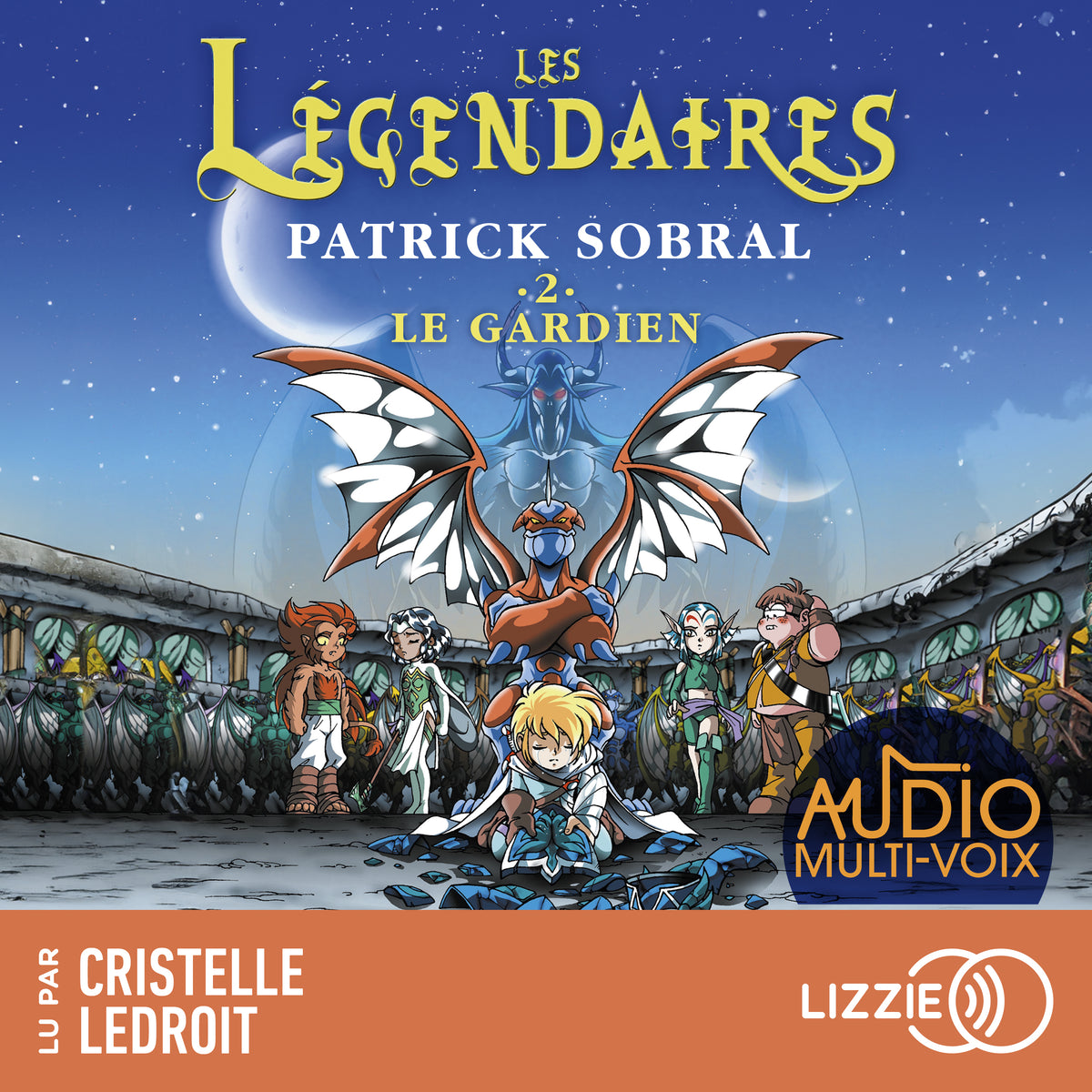Les Légendaires - Le gardien - Tome 2