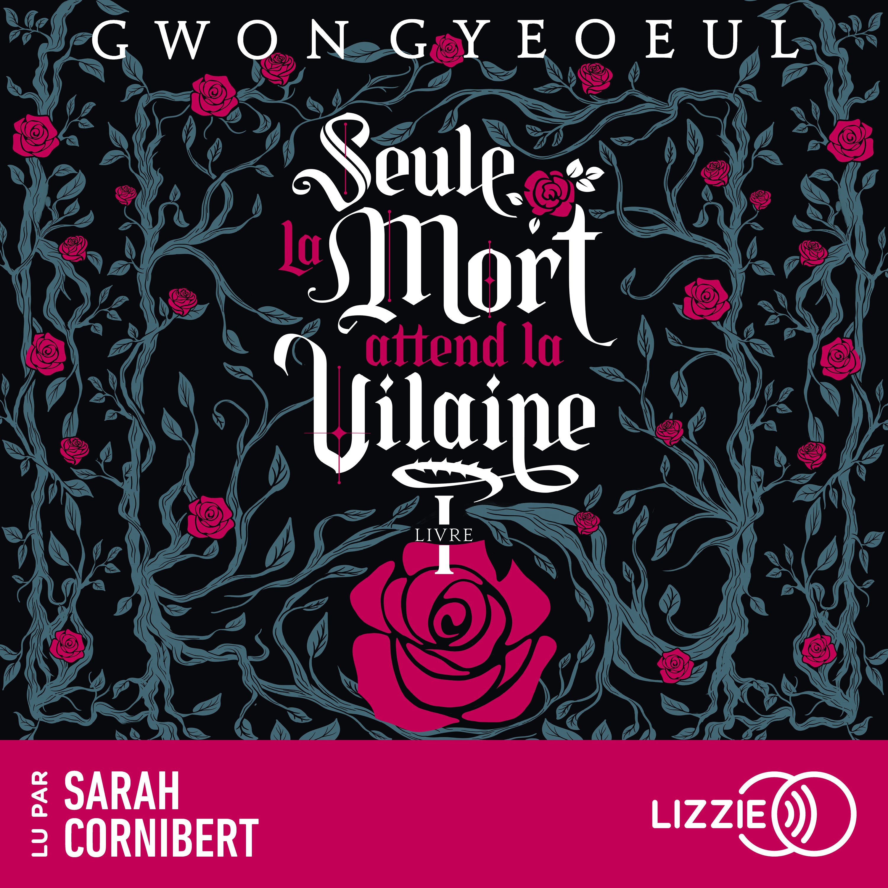 Seule la mort attend la vilaine - Tome 1