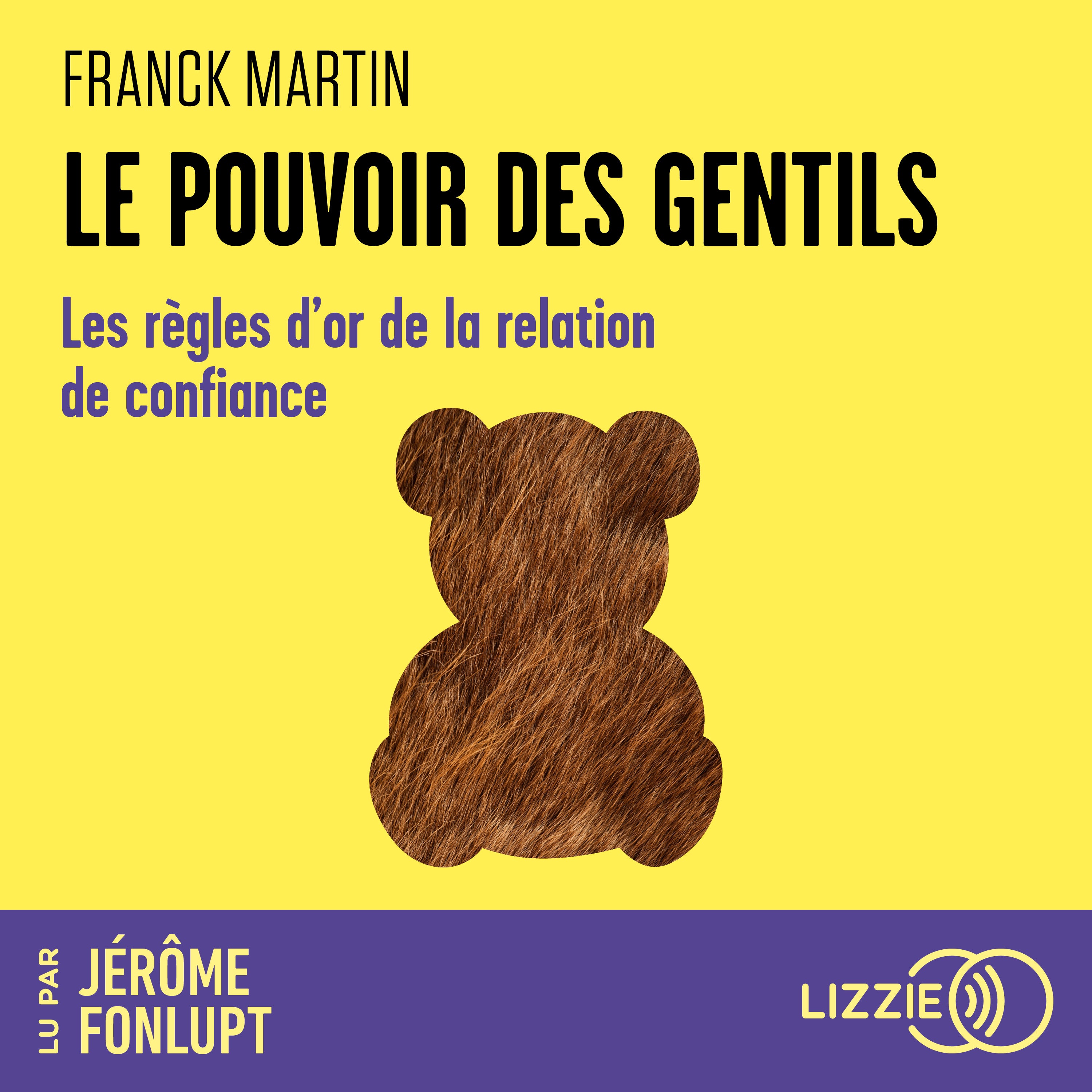 Le pouvoir des gentils