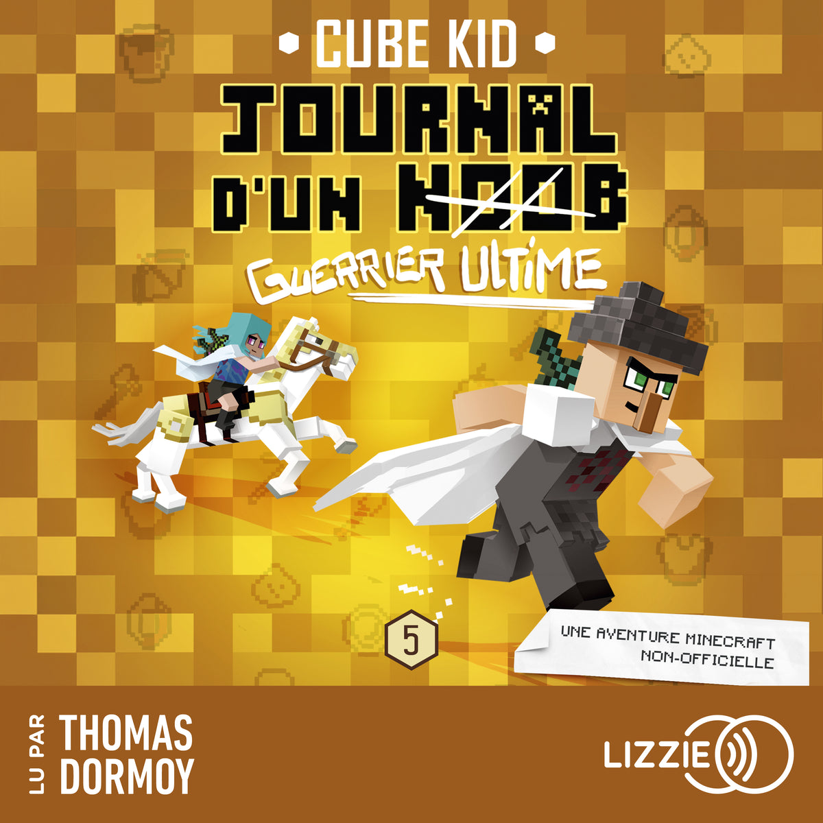 Journal D'Un Noob - Minecraft - Tome 5 : Journal d'un noob (Guerrier ultime)