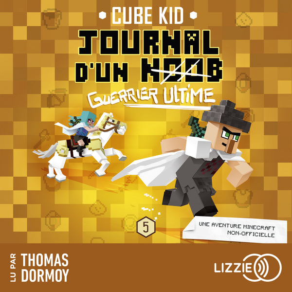 Journal D'Un Noob - Minecraft - Tome 5 : Journal d'un noob (Guerrier ultime)