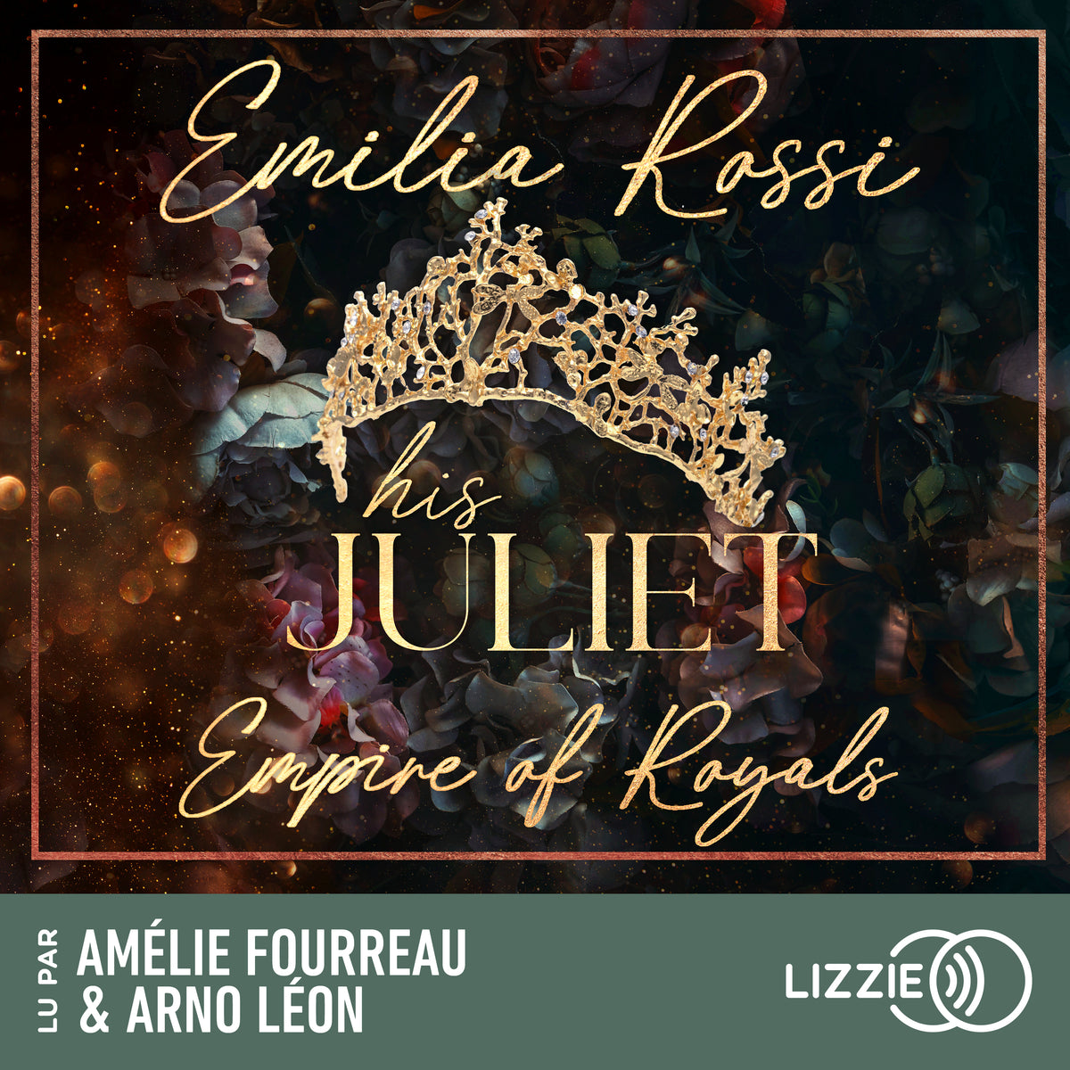 His Juliet - Empire of Royals - Tome 2