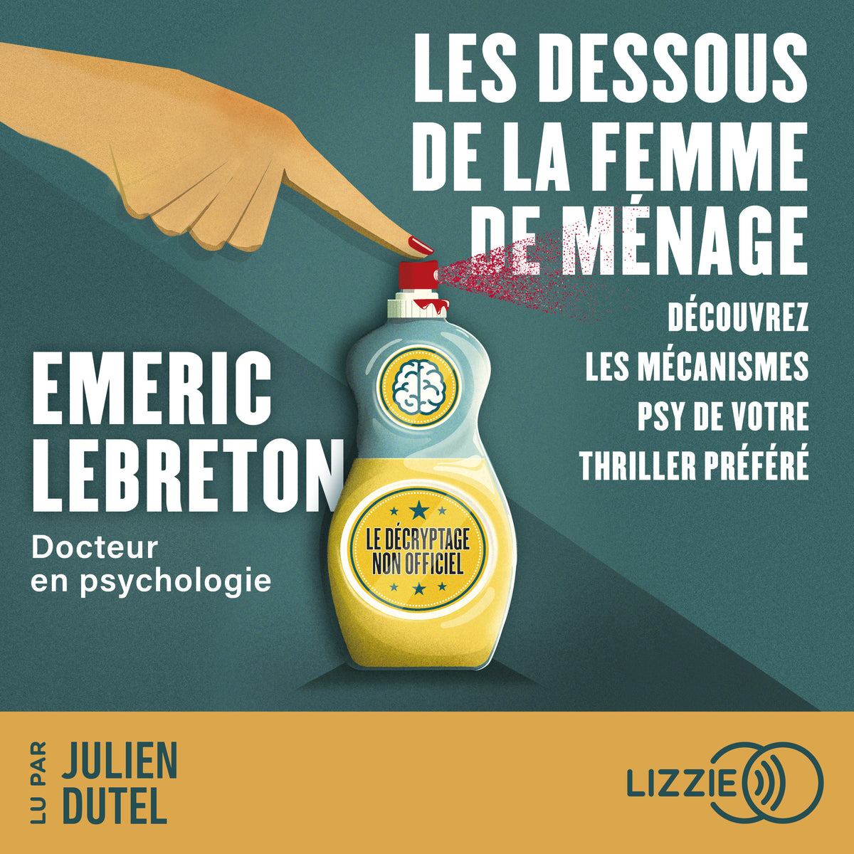 Les dessous de la femme de ménage - Découvrez les mécanismes psy de votre thriller préféré