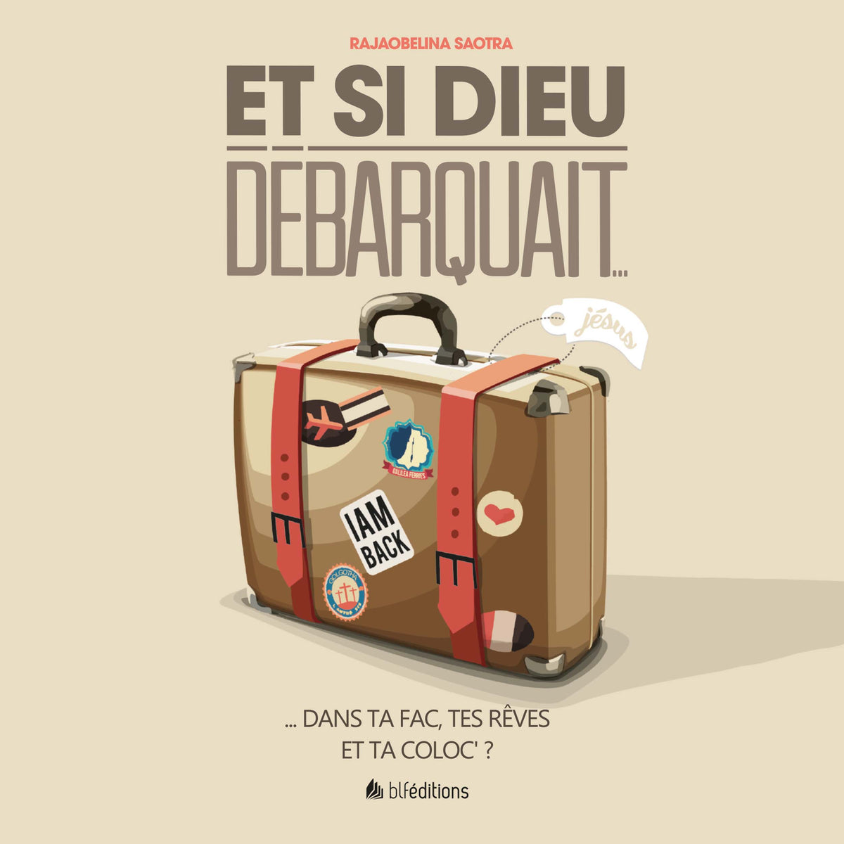 Et si Dieu débarquait…