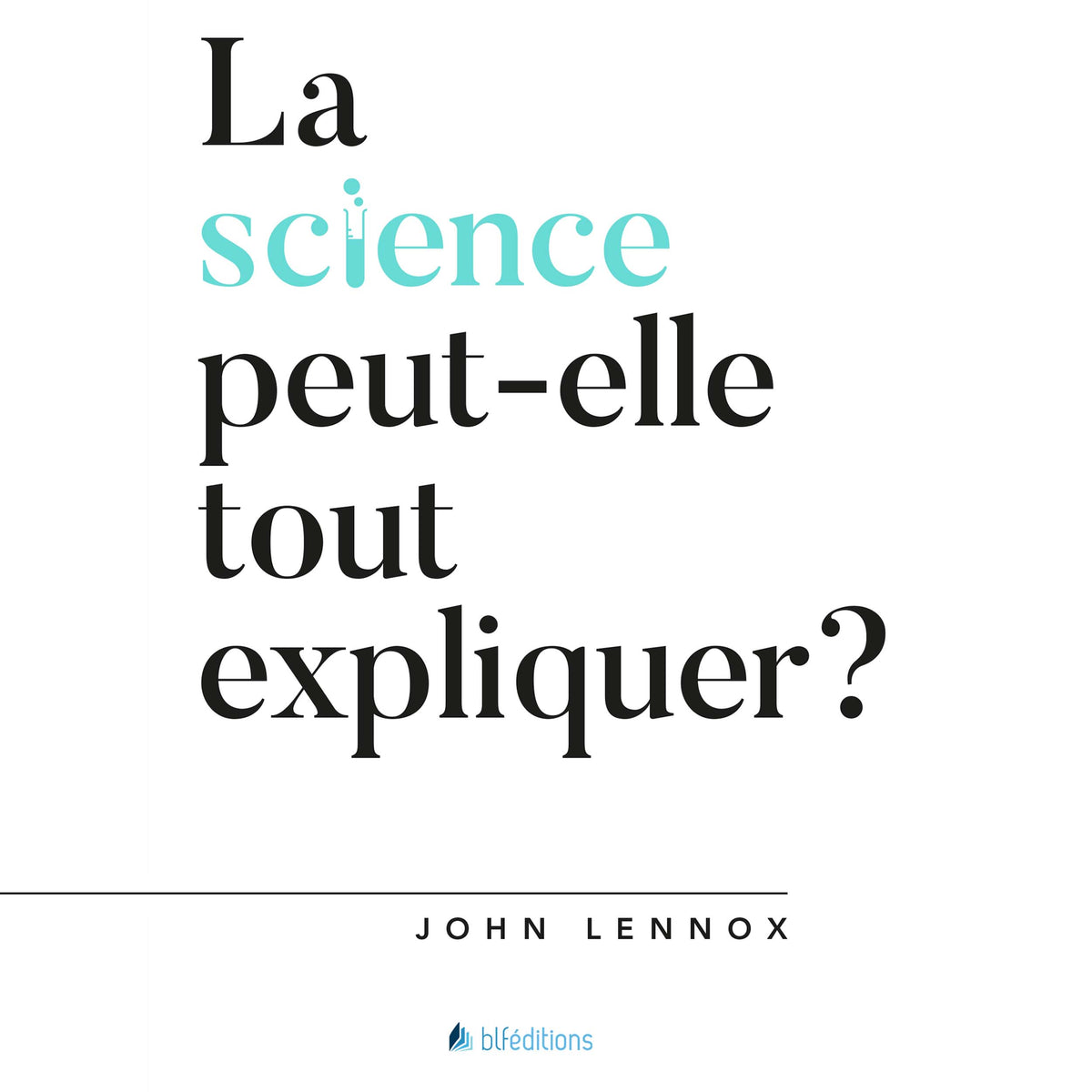La science peut-elle tout expliquer?