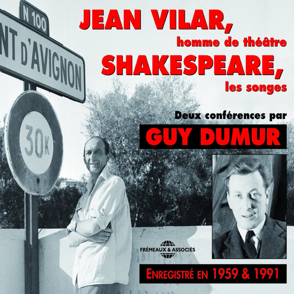 Jean Vilar, homme de théâtre. Shakespeare, les songes