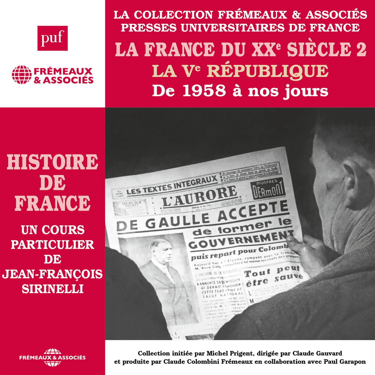 Histoire de France (Volume 8) - La France du XXe siècle. La Ve République de 1958 à nos jours