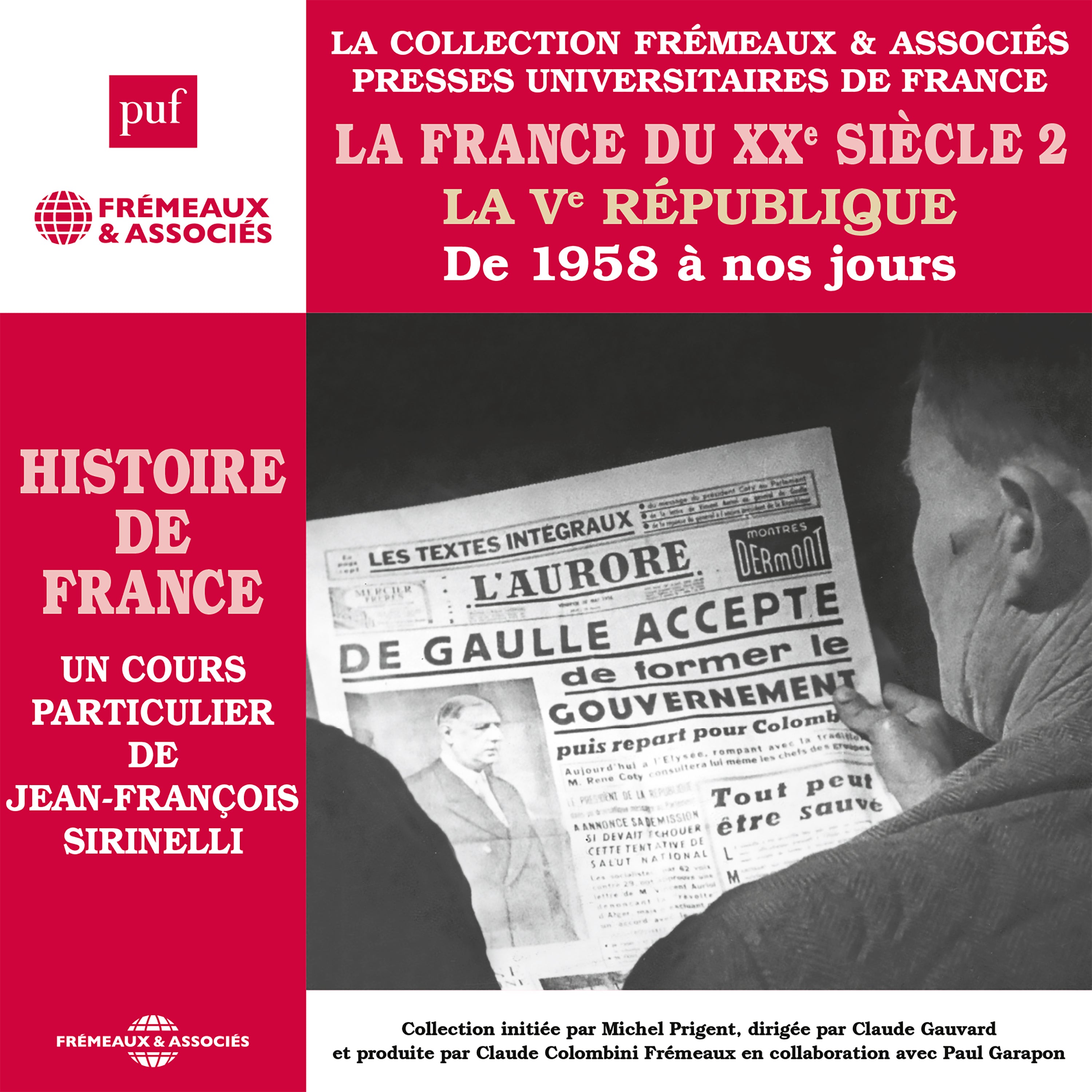 Histoire de France (Volume 8) - La France du XXe siècle. La Ve République de 1958 à nos jours