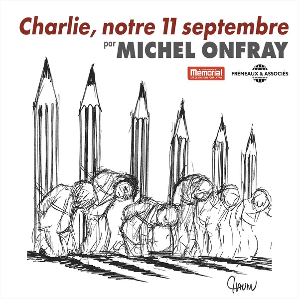 Charlie, notre 11 Septembre