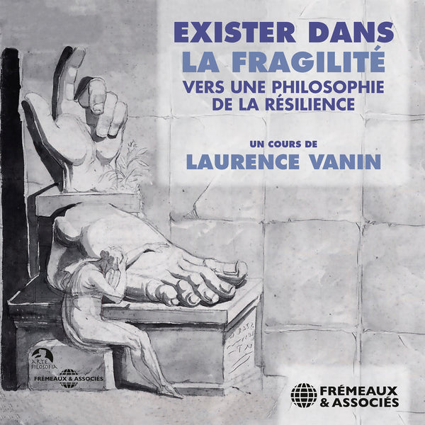 Exister dans la fragilité. vers une philosophie de la résilience
