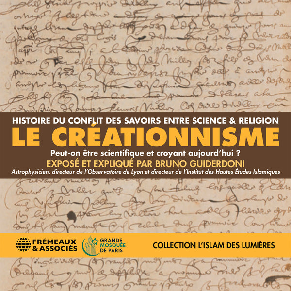 Le Créationnisme – Histoire du conflit des savoirs entre science et religion