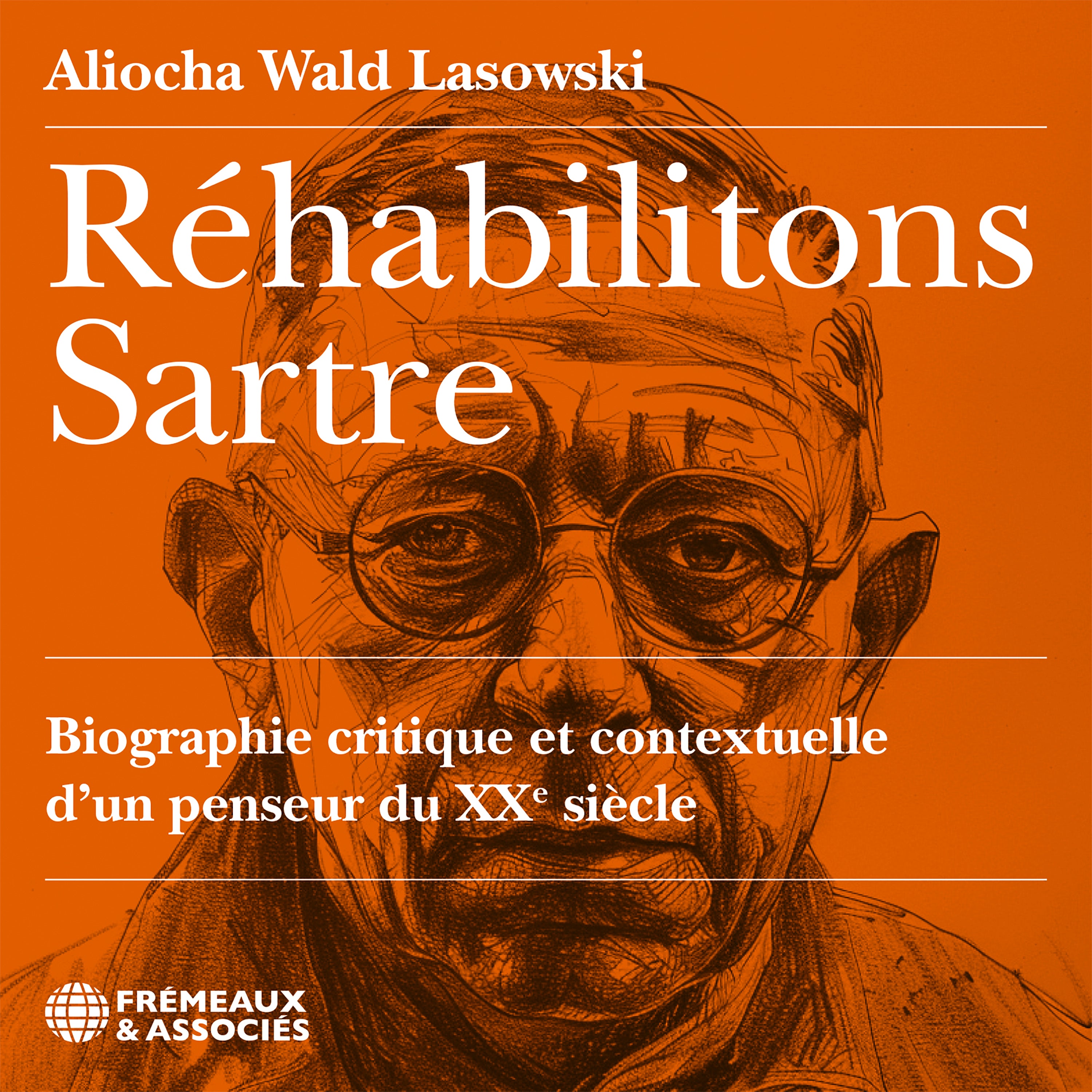 Réhabilitons Sartre