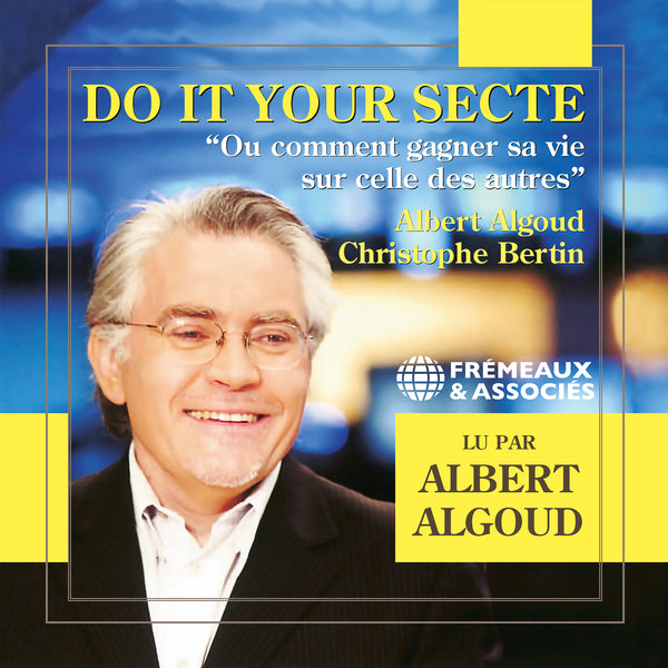 Do It Your Secte. Ou comment gagner sa vie sur celle des autres