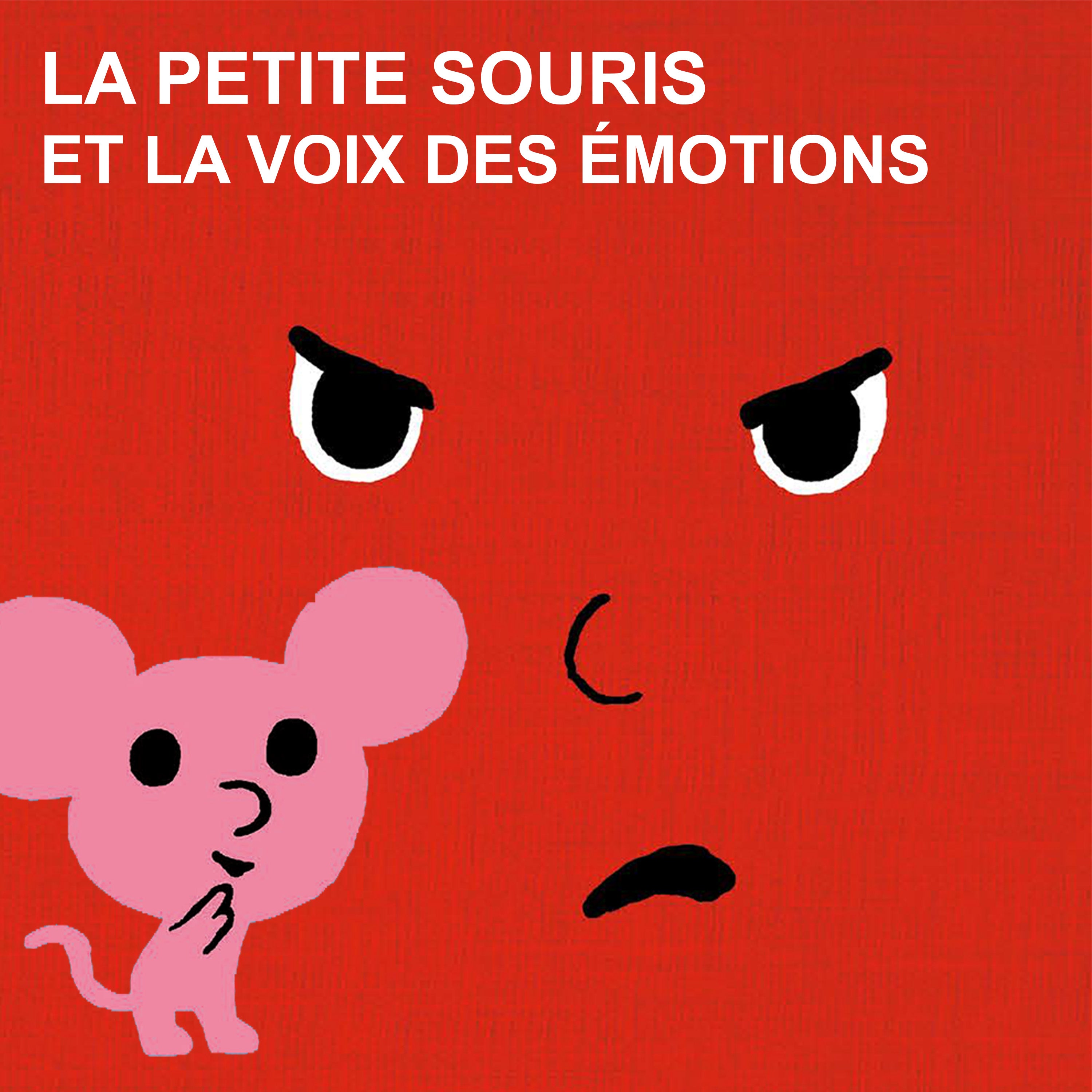 La voix des emotions et la petite souris - La série audio complète
