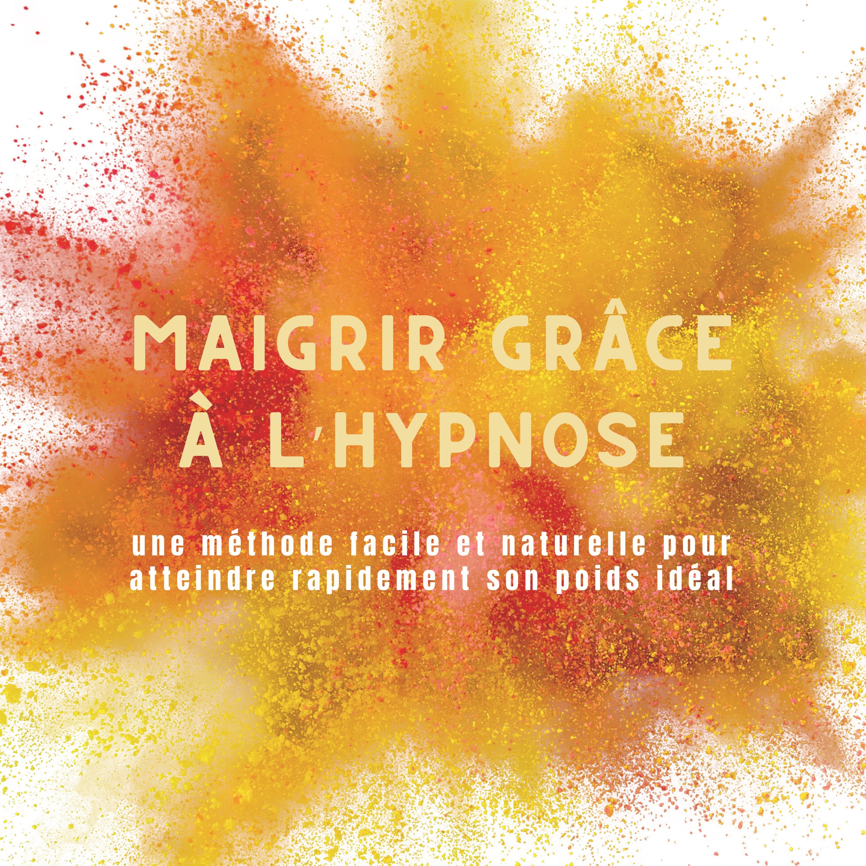Maigrir grâce à l'hypnose