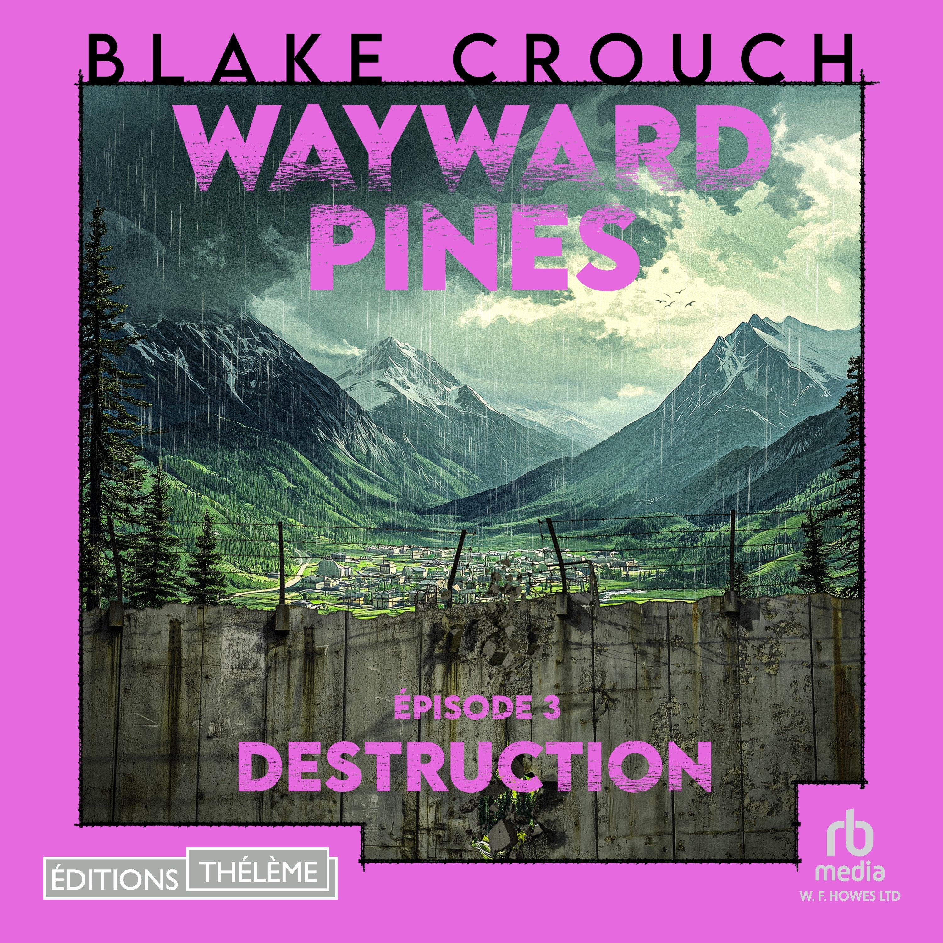 Destruction : Wayward Pines - épisode 3