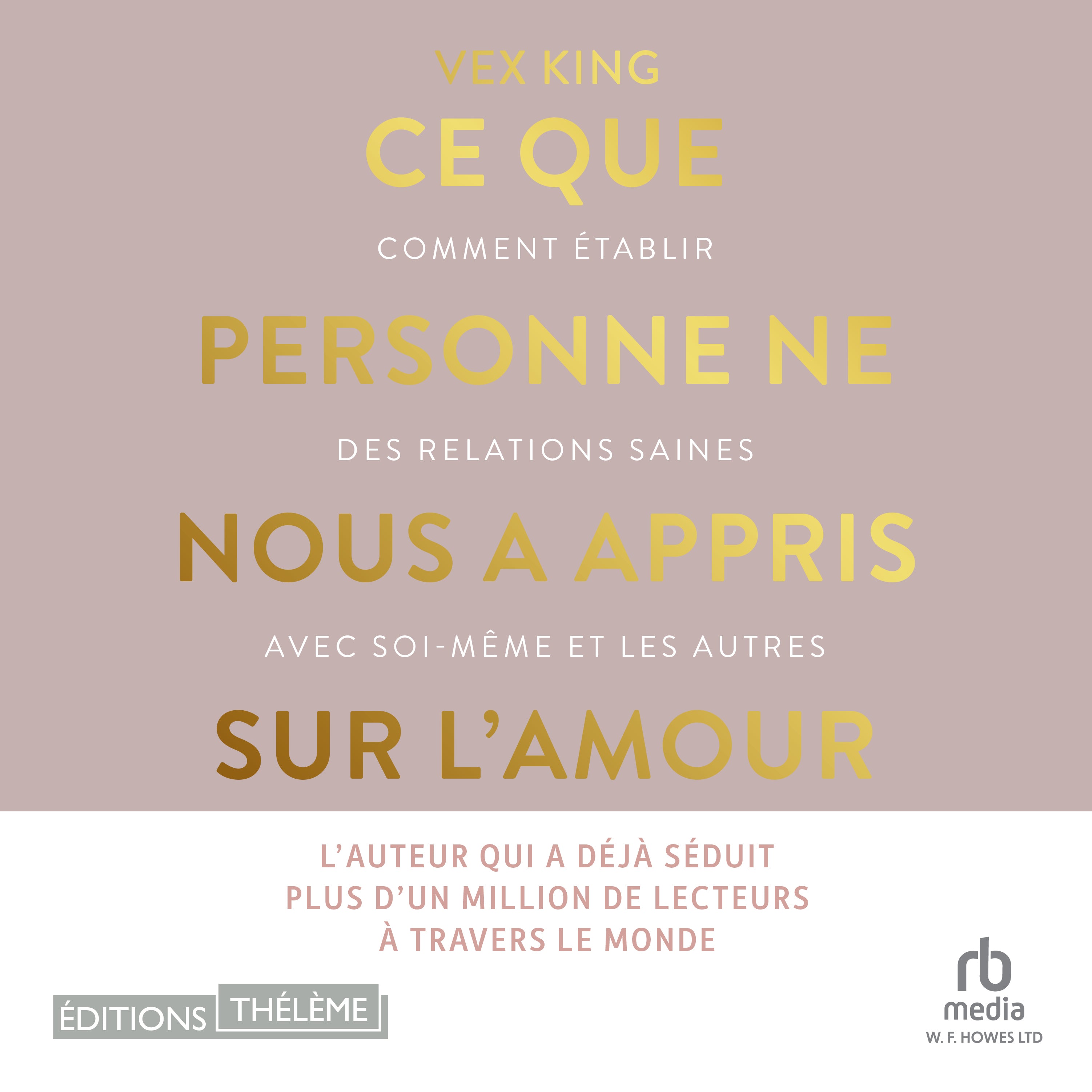 Ce que personne ne nous a appris sur l'amour