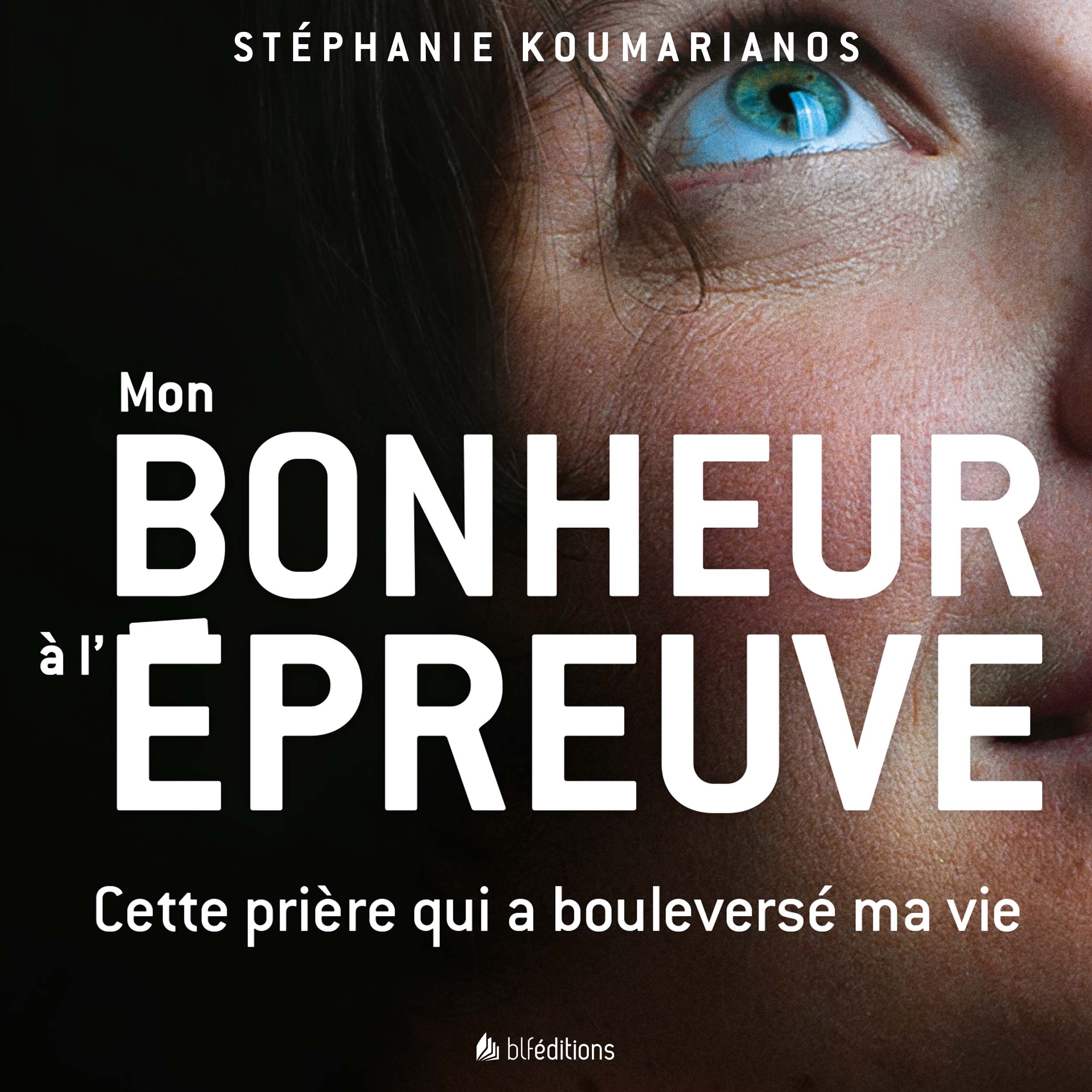 Mon bonheur à l'épreuve