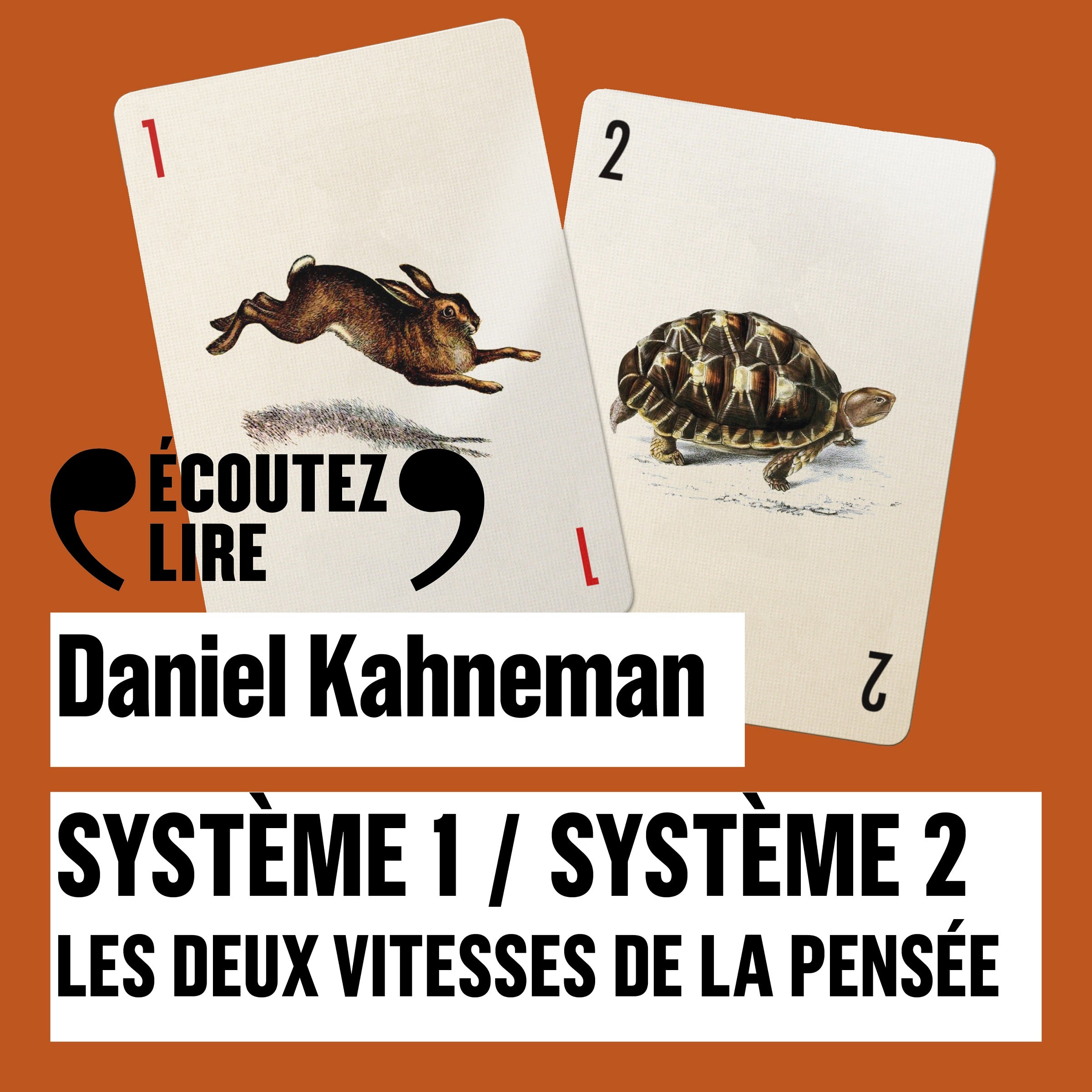 Système 1, système 2. Les deux vitesses de la pensée