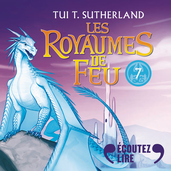 Les Royaumes de Feu (Tome 7) - Le piège de Glace