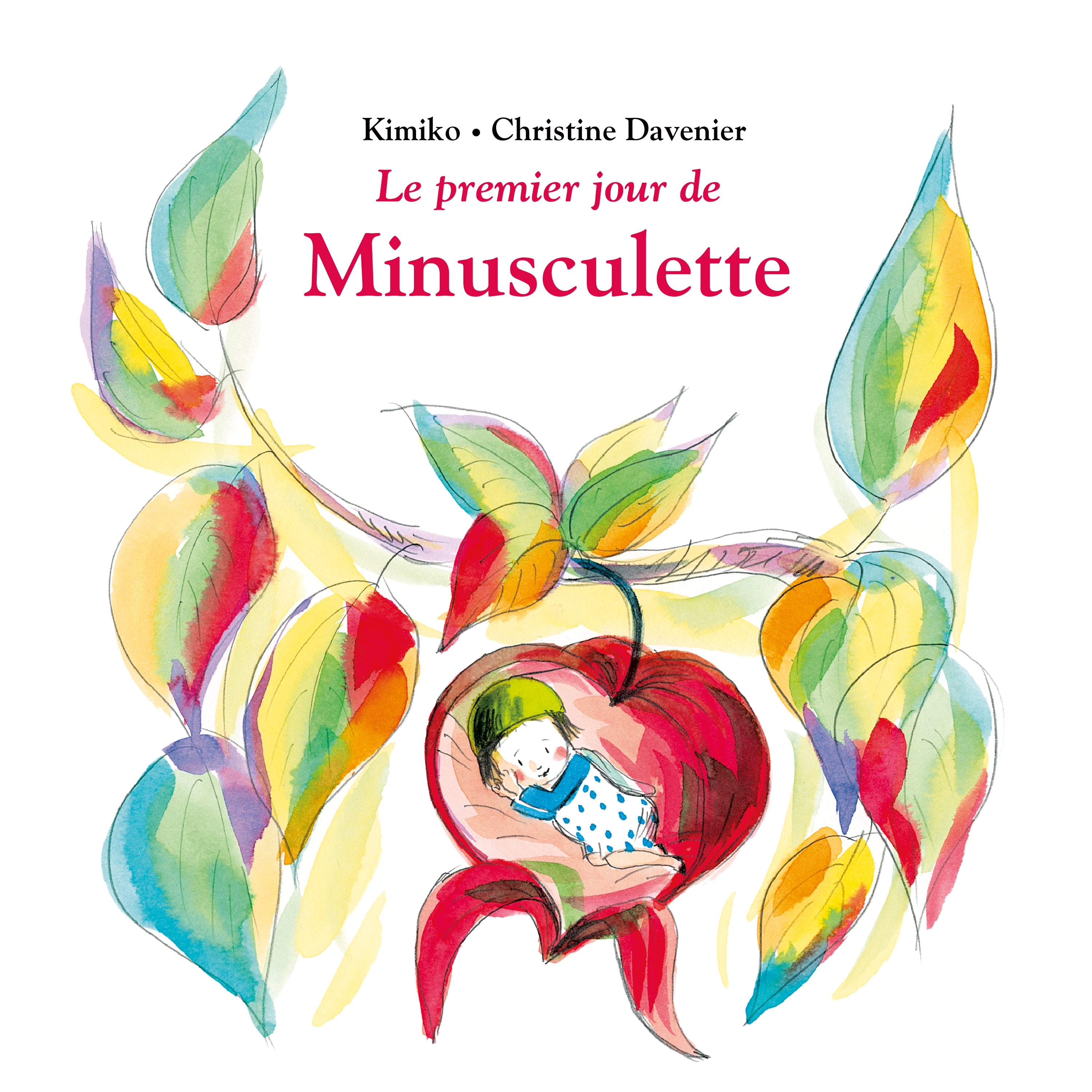 Le premier jour de Minusculette