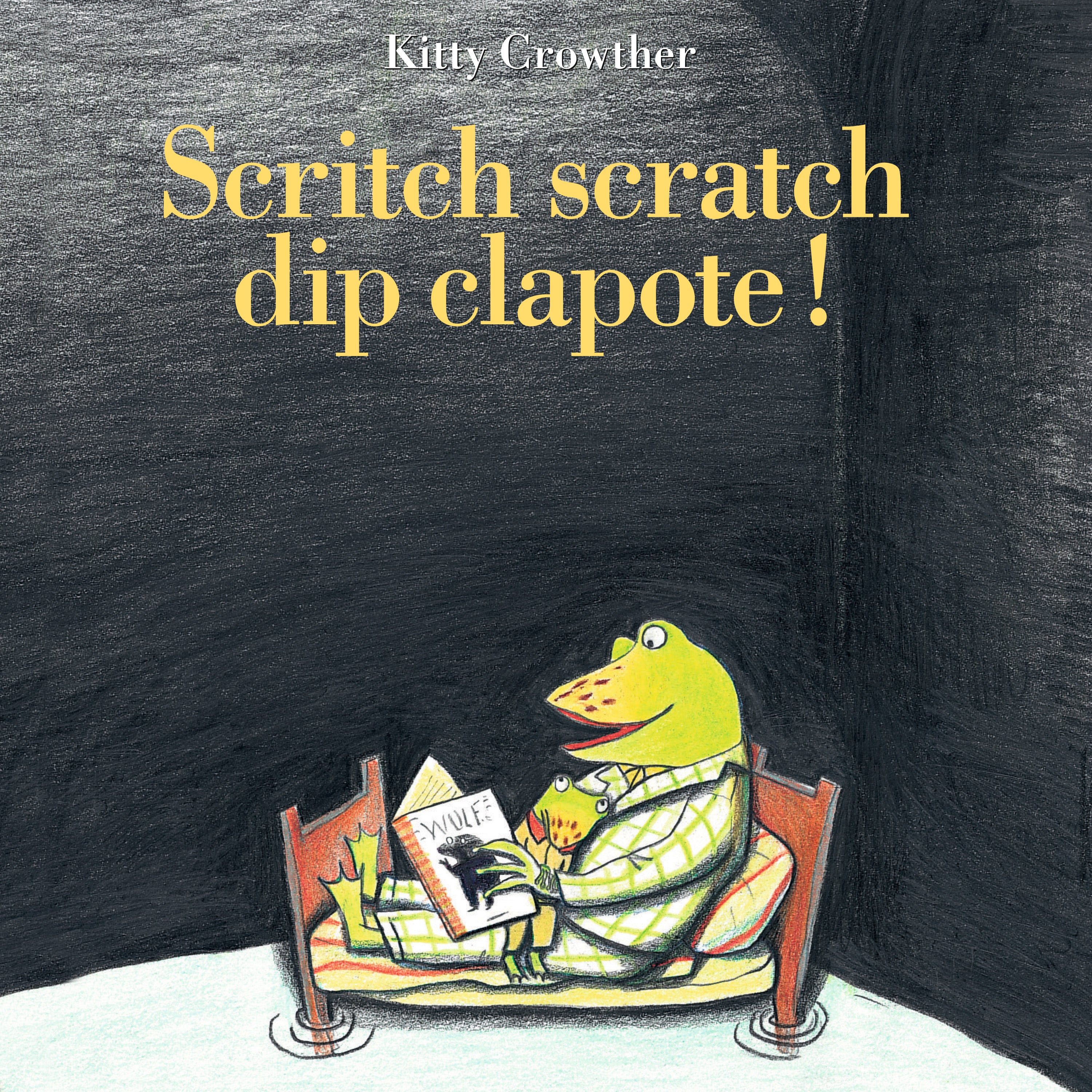 Scritch scratch dip clapote