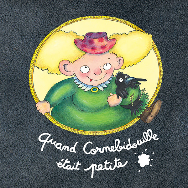 Quand Cornebidouille était petite