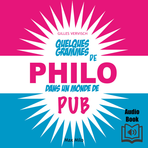 Quelques grammes de philo dans un monde de pub