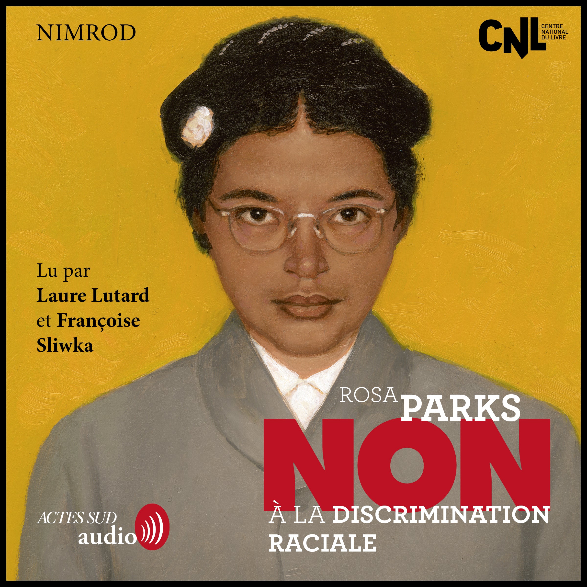 Rosa Parks : "Non à la discrimination raciale"