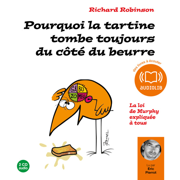 Pourquoi la tartine tombe toujours du côté du beurre ?