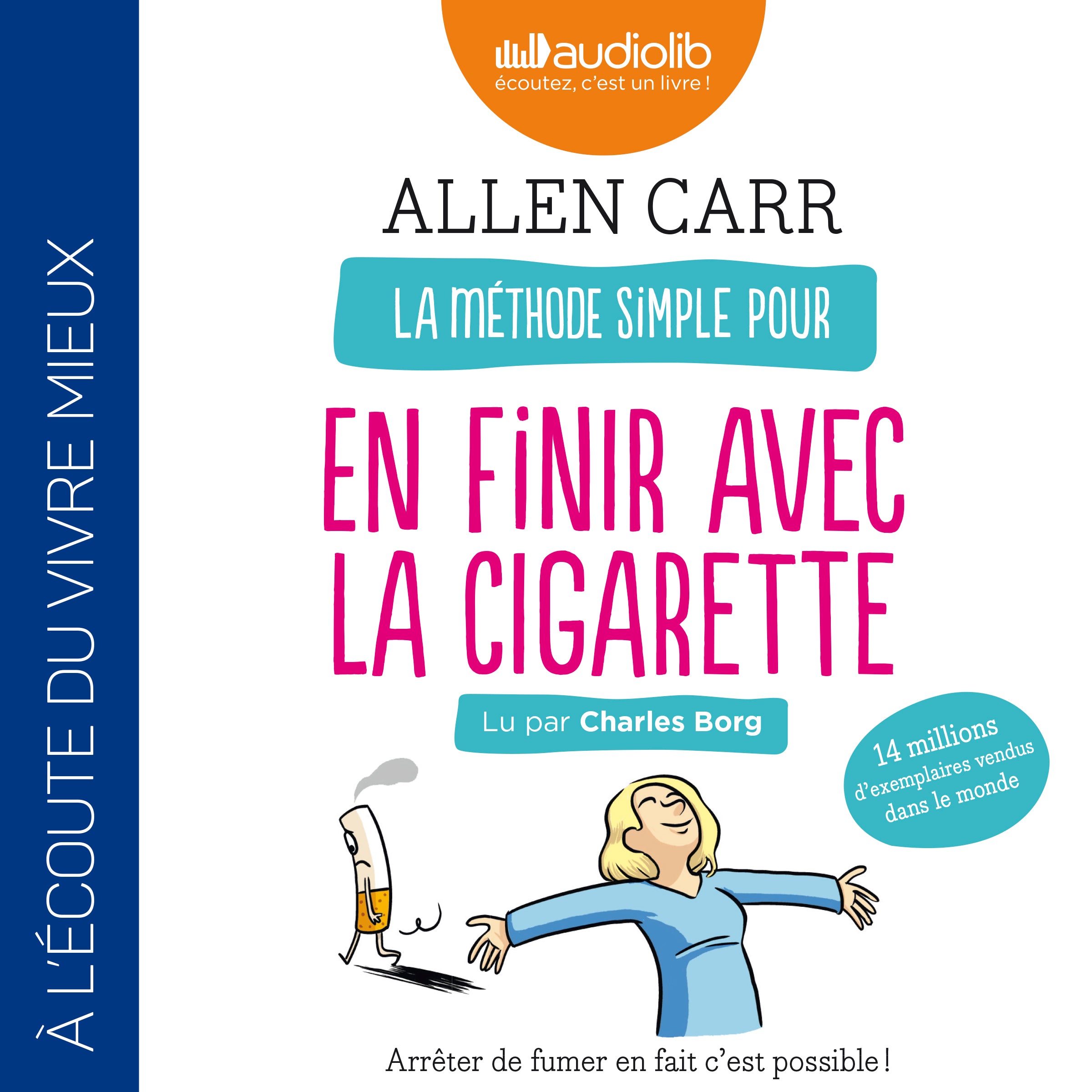 La méthode simple pour en finir avec la cigarette