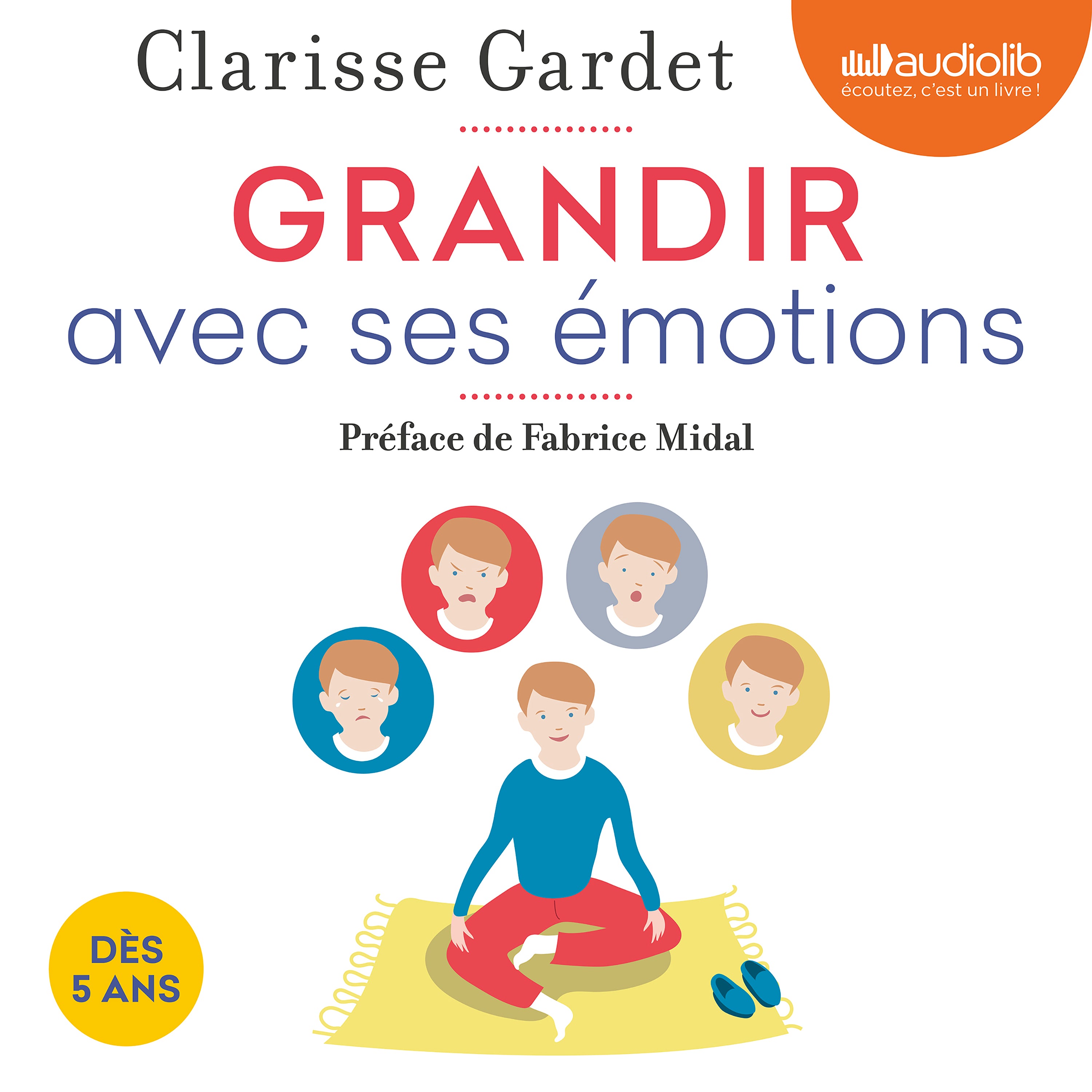 Grandir avec ses émotions