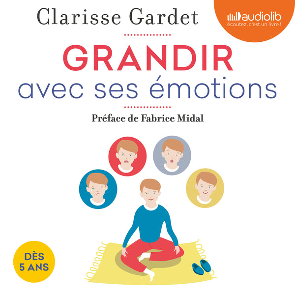 Grandir avec ses émotions