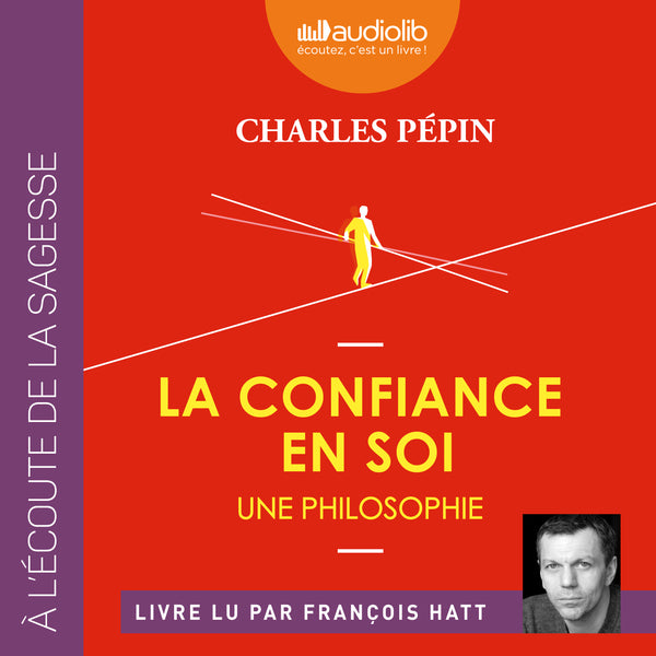 La Confiance en soi - Une philosophie