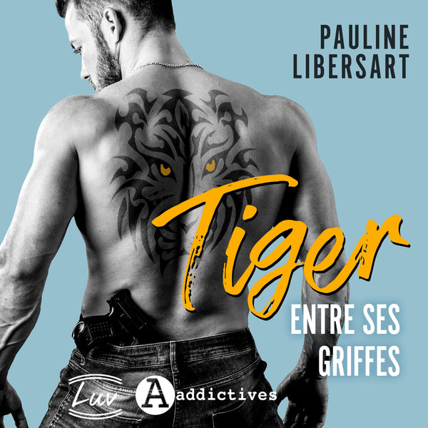 Tiger - Entre ses griffes