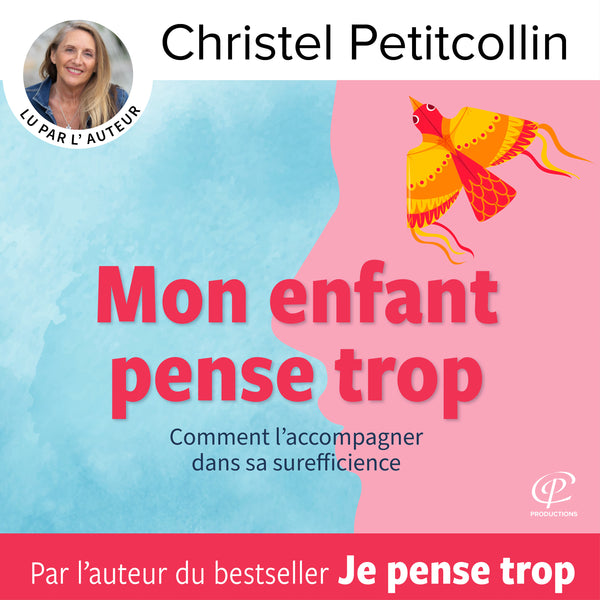 Mon enfant pense trop